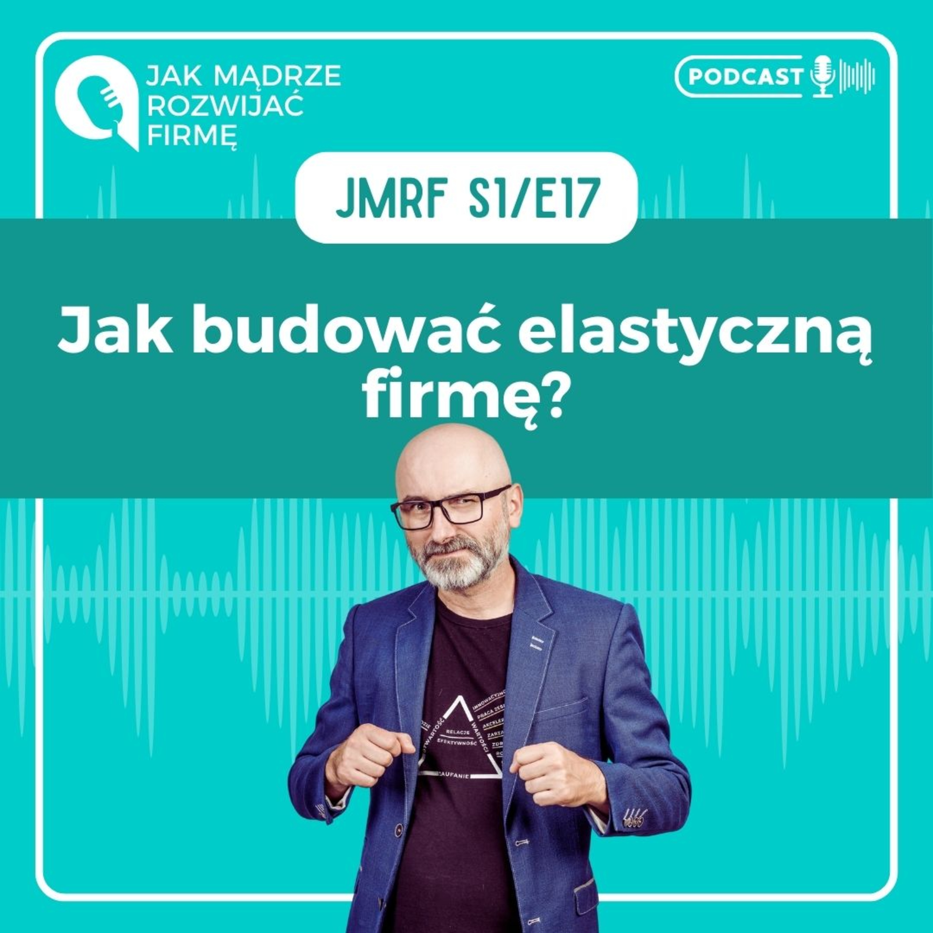 JMRF 17 Jak budować elastyczną firmę? AUDIOBOOK episode artwork