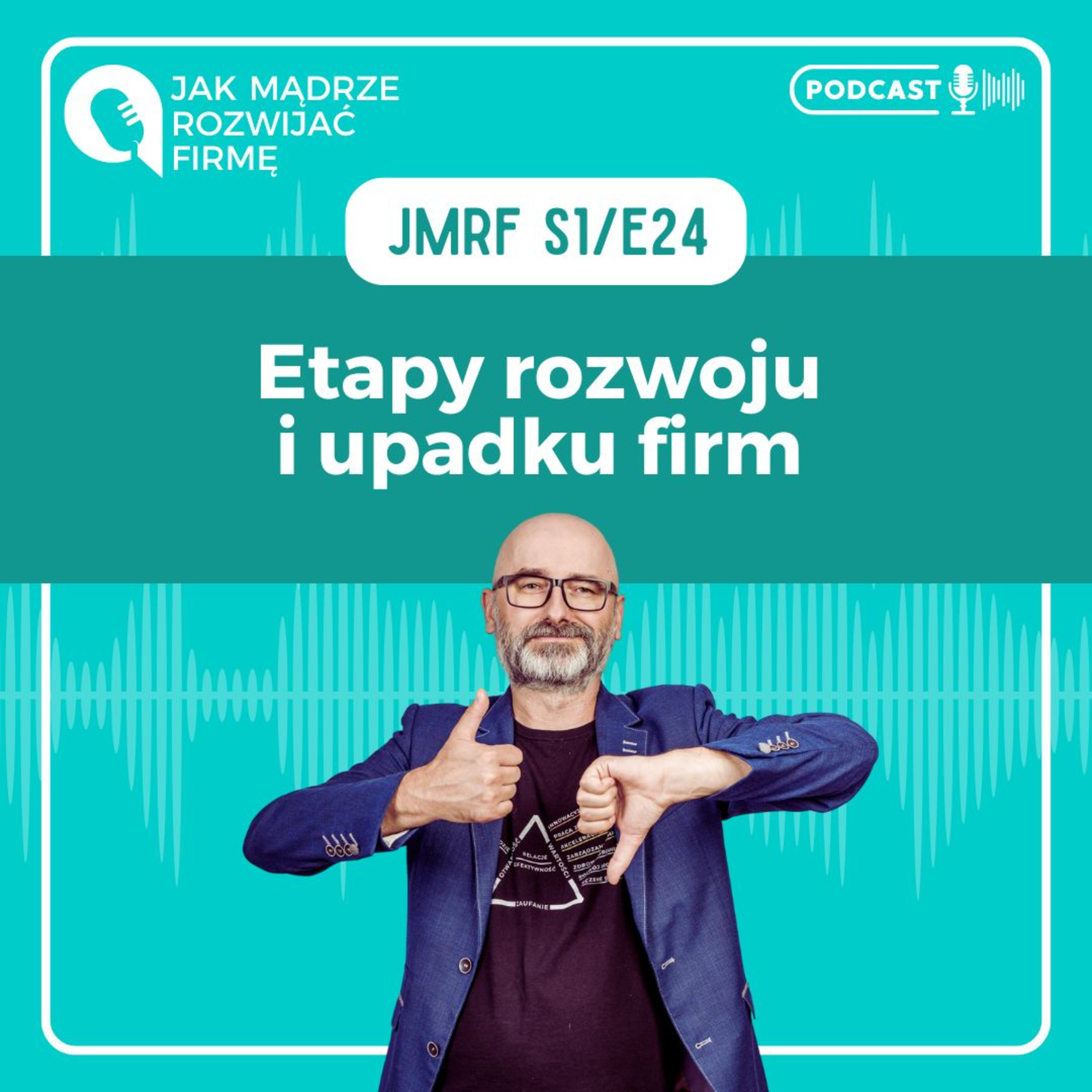 JMRF 24. Etapy rozwoju i upadku firm wg Adizesa. AUDIOBOOK episode artwork