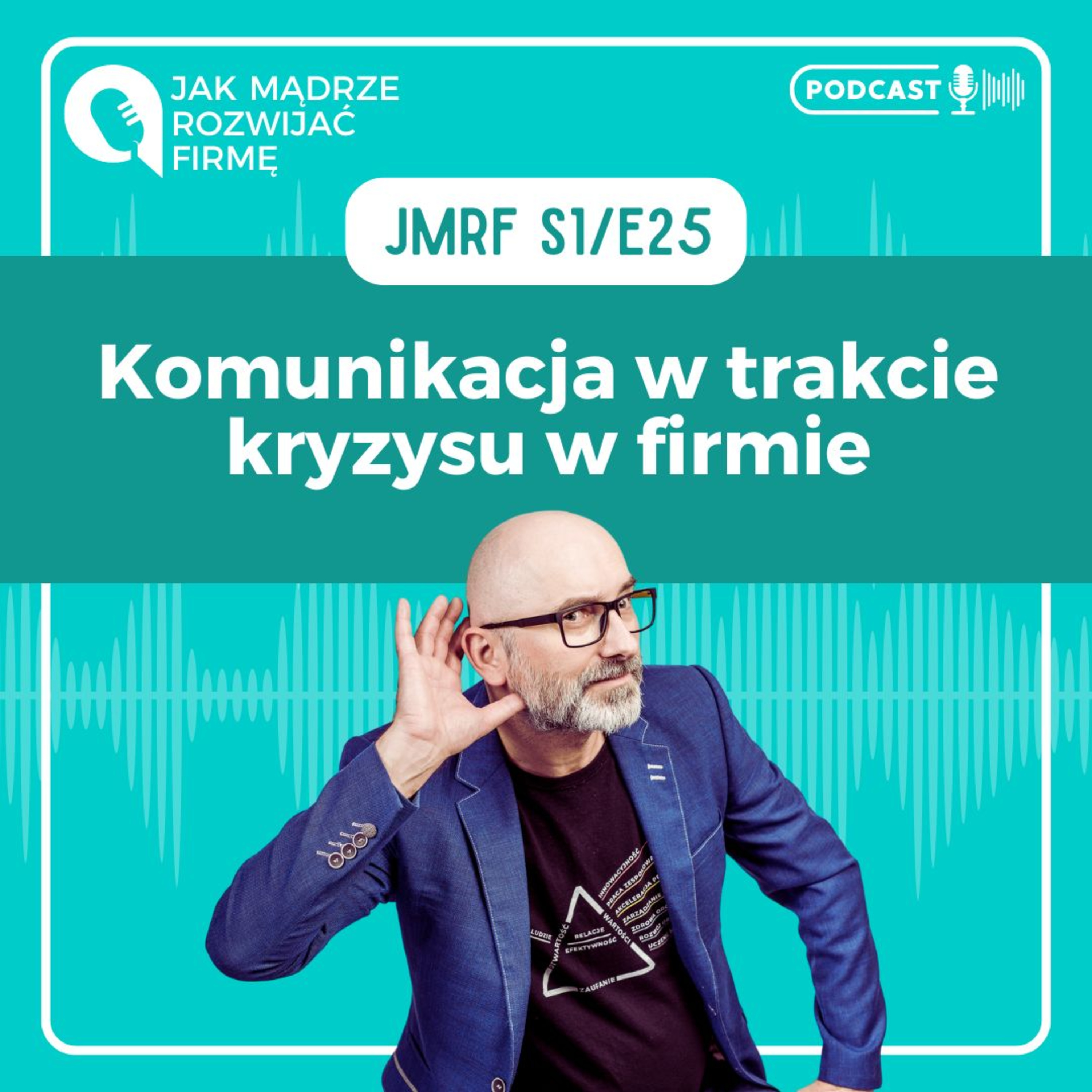 JMRF 25. Jak komunikować się w kryzysie w firmie. AUDIOBOOK episode artwork
