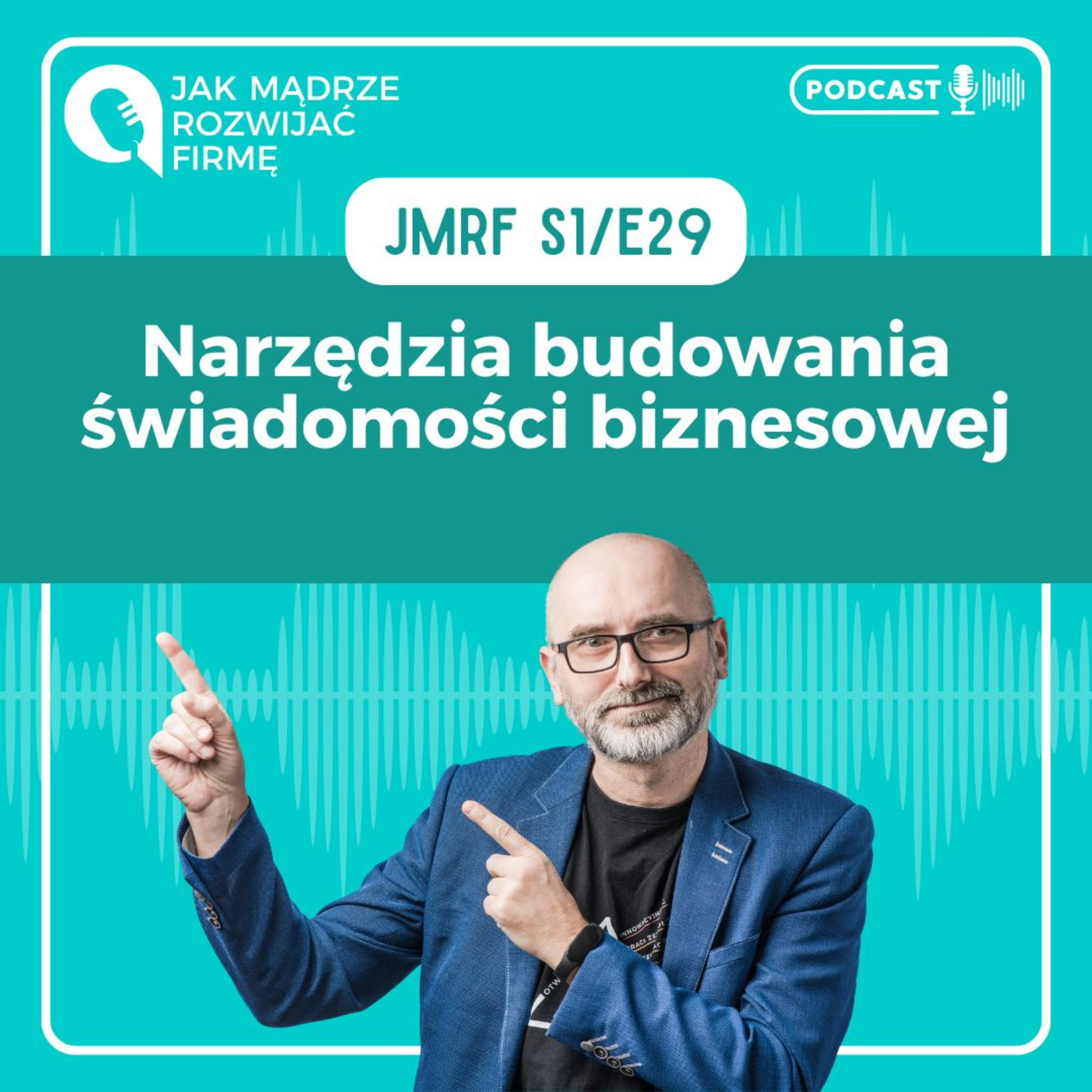 JMRF 29. Narzędzia budowania świadomości biznesowej. AUDIOBOOK episode artwork