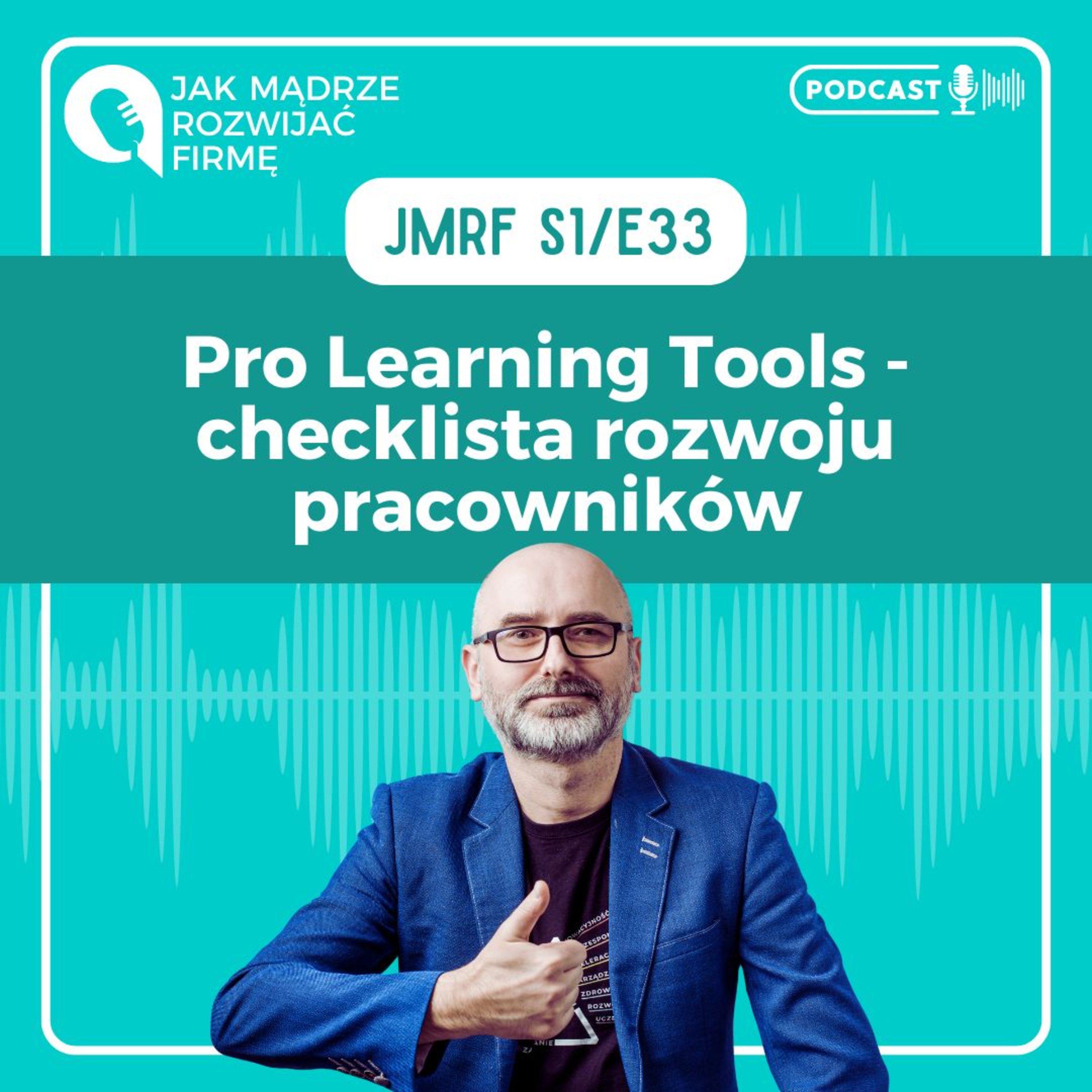 JMRF 33. Pro Learning Tools - checklista rozwoju pracowników. AUDIOBOOK episode artwork