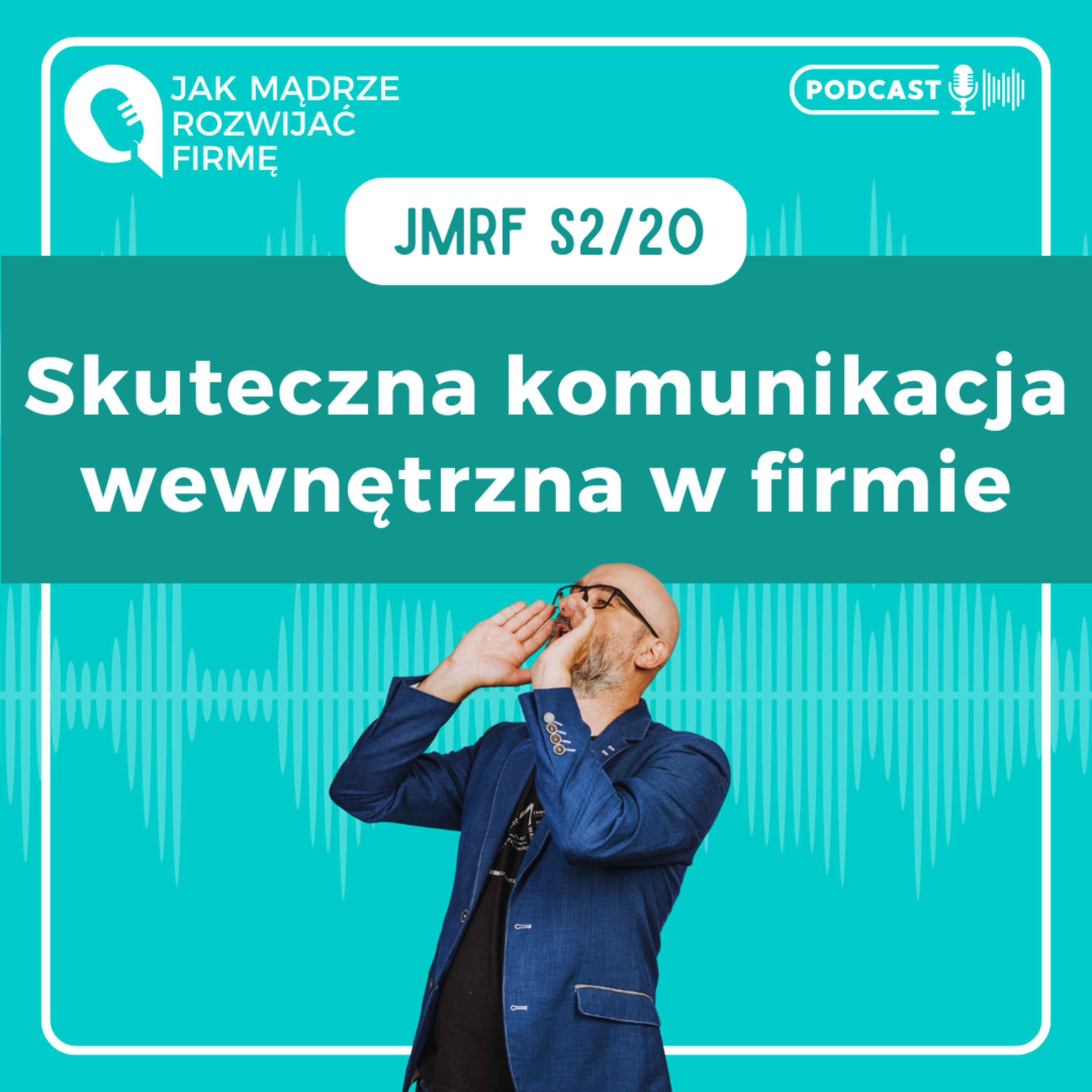 JMRF 56. Skuteczna komunikacja wewnętrzna w firmie episode artwork