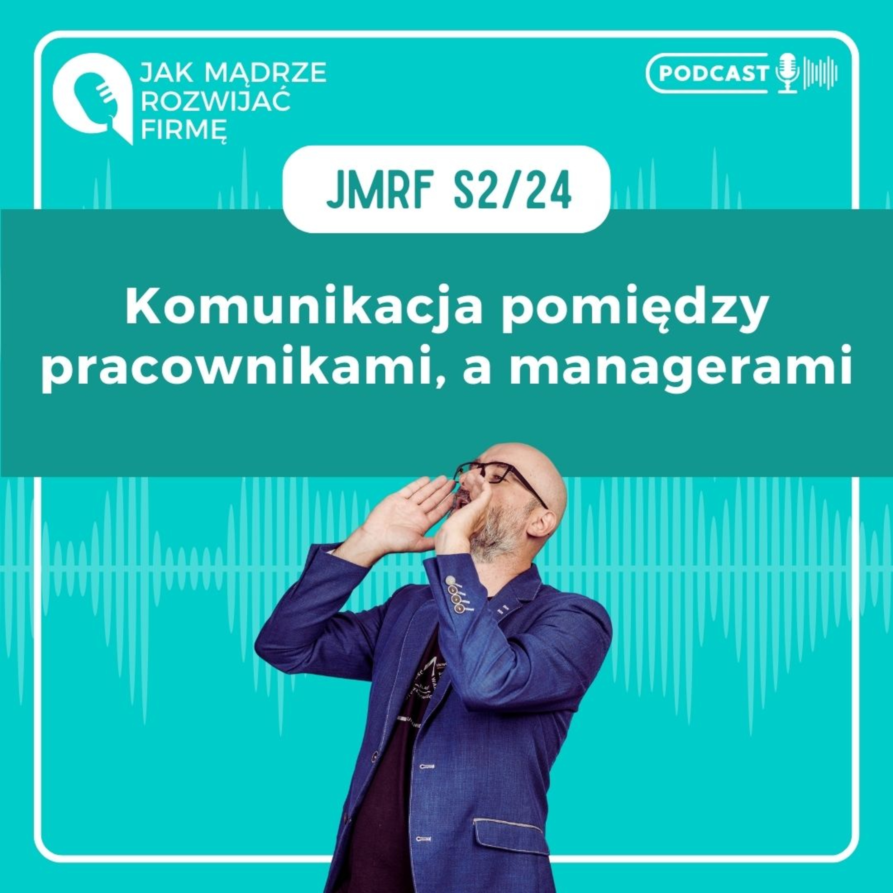 JMRF 60. Zasady komunikacji managera z pracownikiem  episode artwork