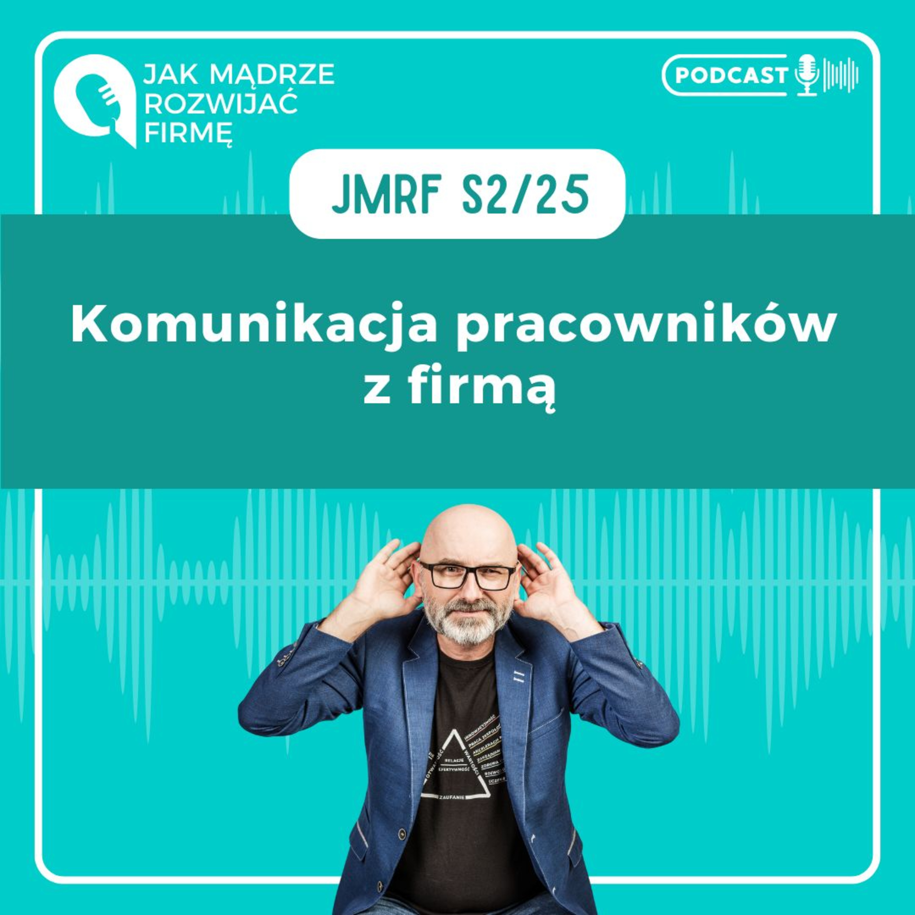 JMRF 61. Komunikacja pracowników z firmą episode artwork