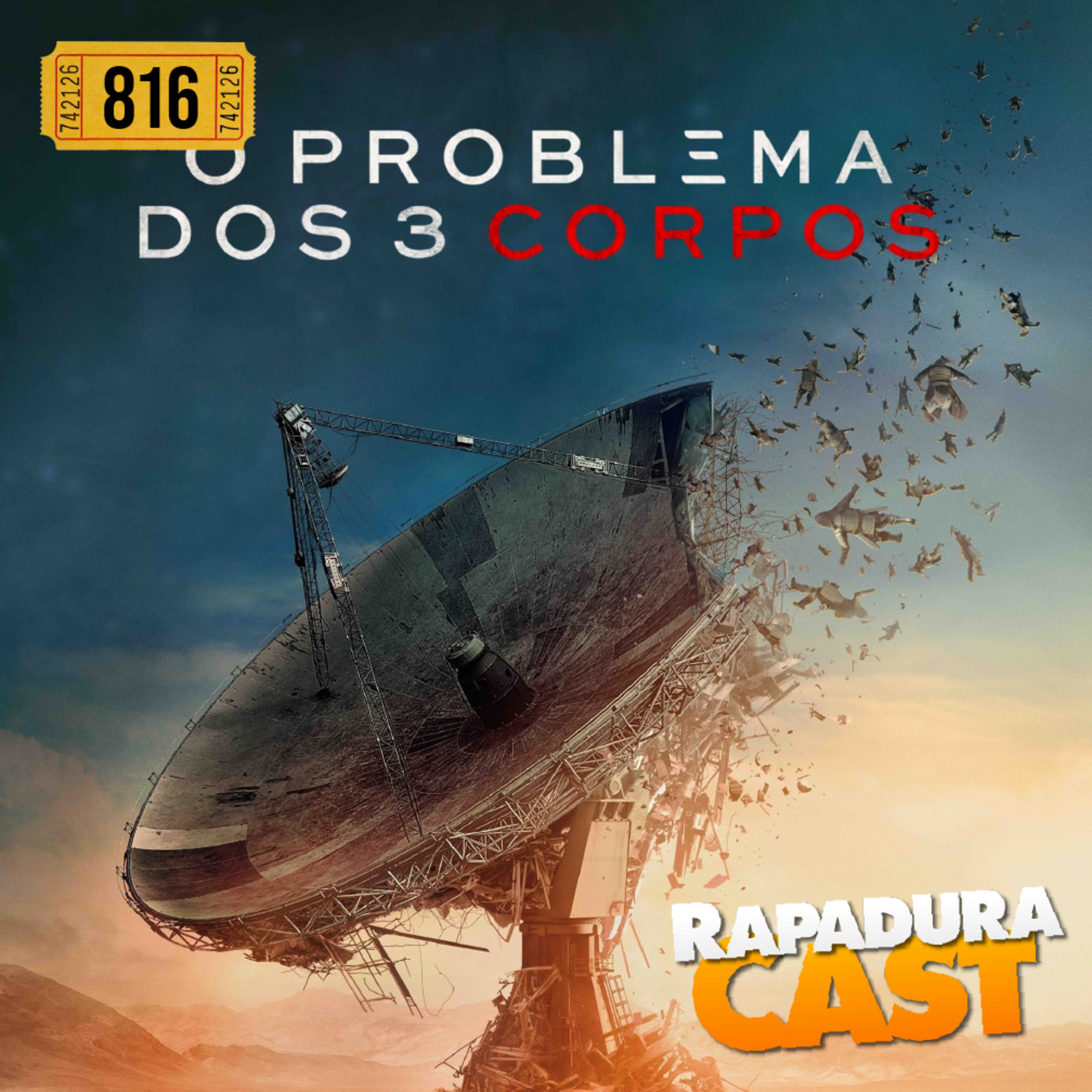 RapaduraCast 816 - O Problema dos 3 Corpos e sua discussão fantástica! episode artwork