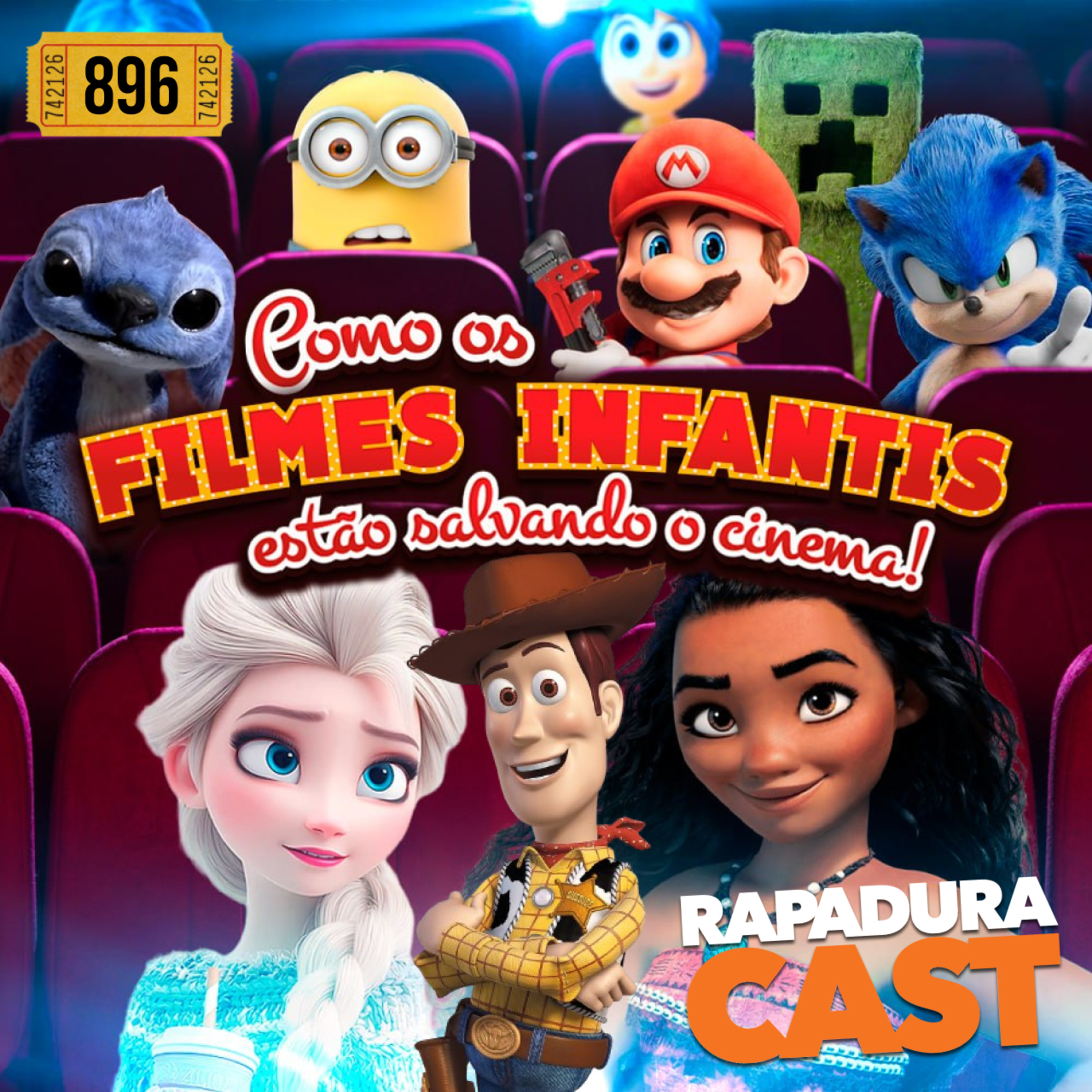 RapaduraCast 896 - Como os FILMES INFANTIS passaram a sustentar as salas de CINEMA!