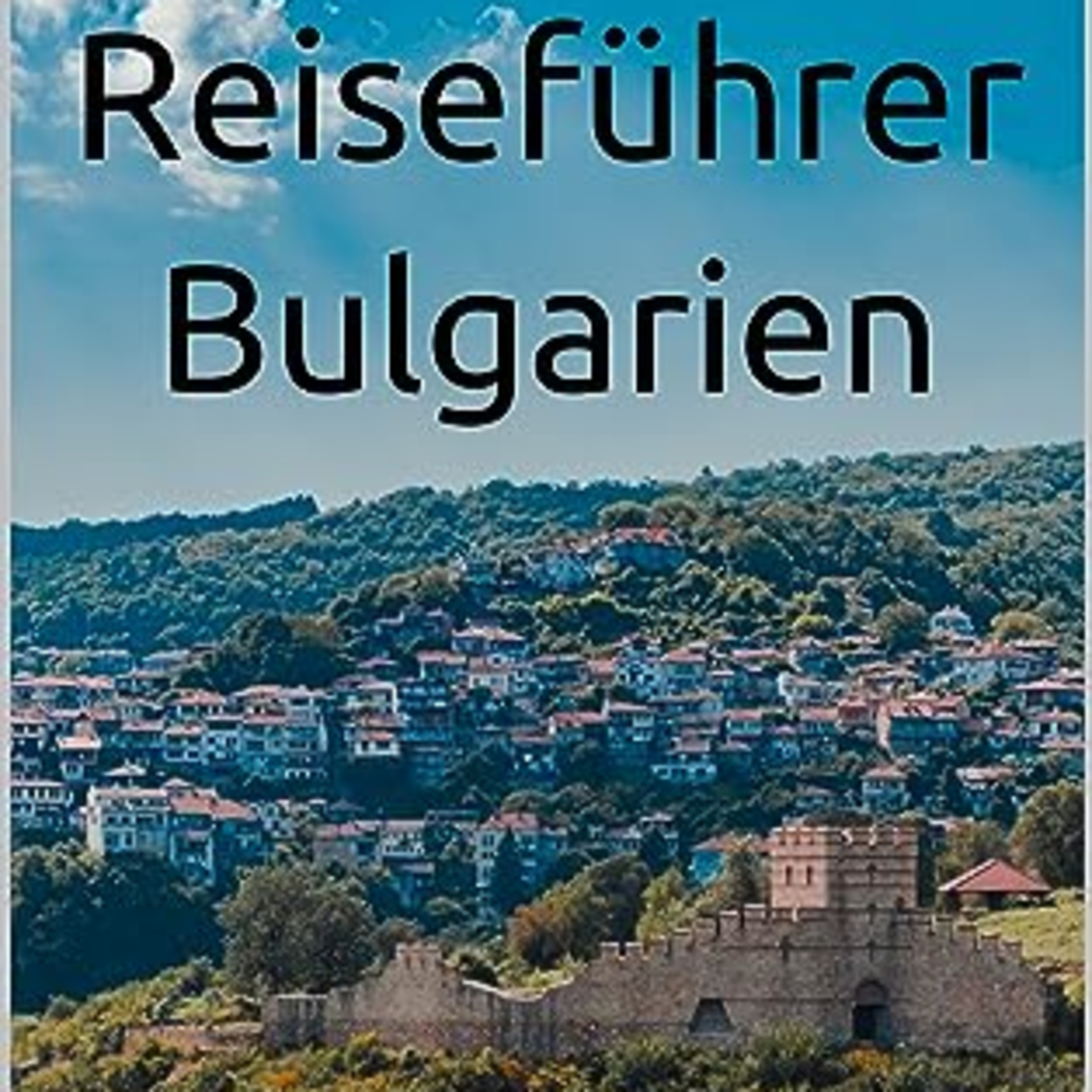 Reiseführer Bulgarien episode artwork