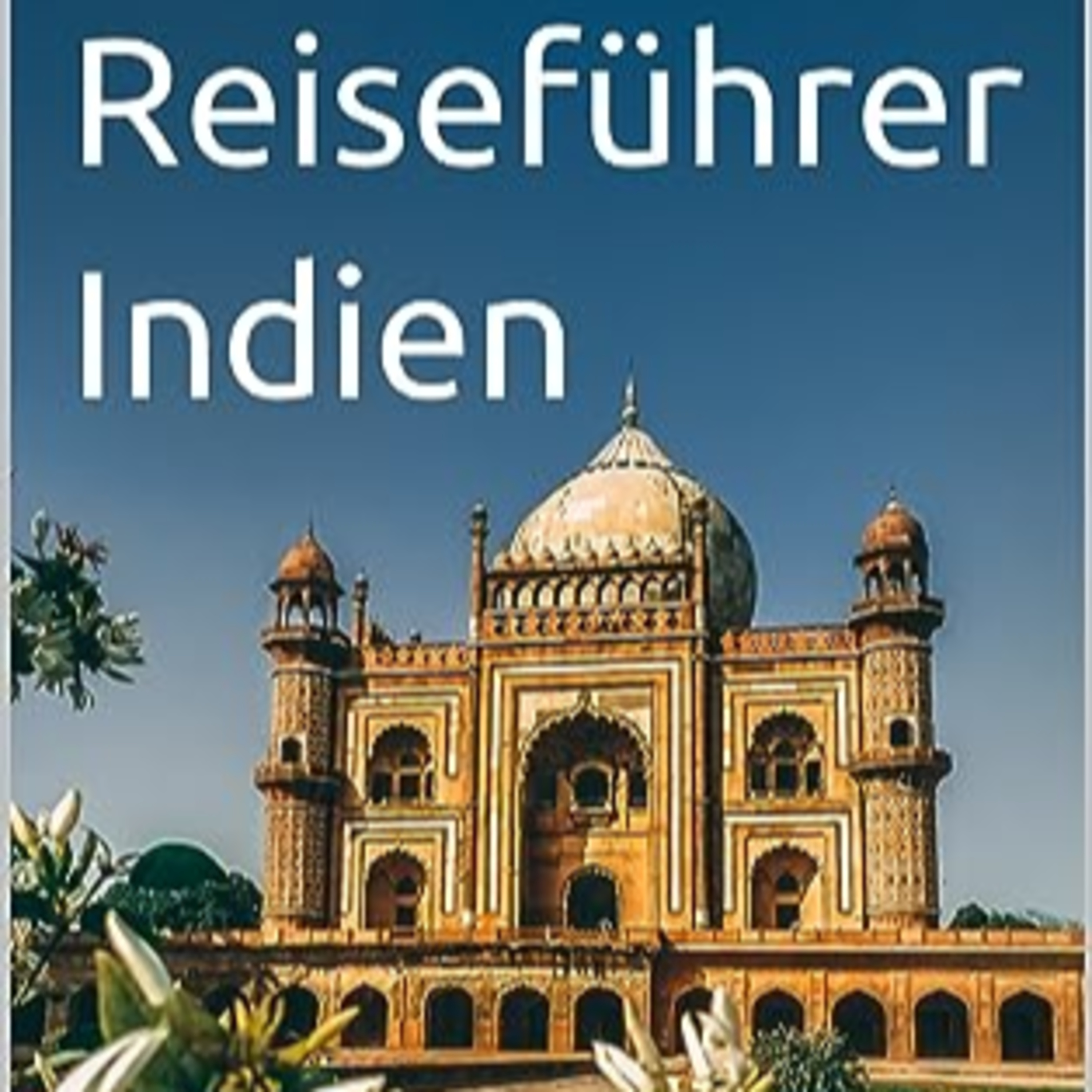 Reiseführer Indien episode artwork