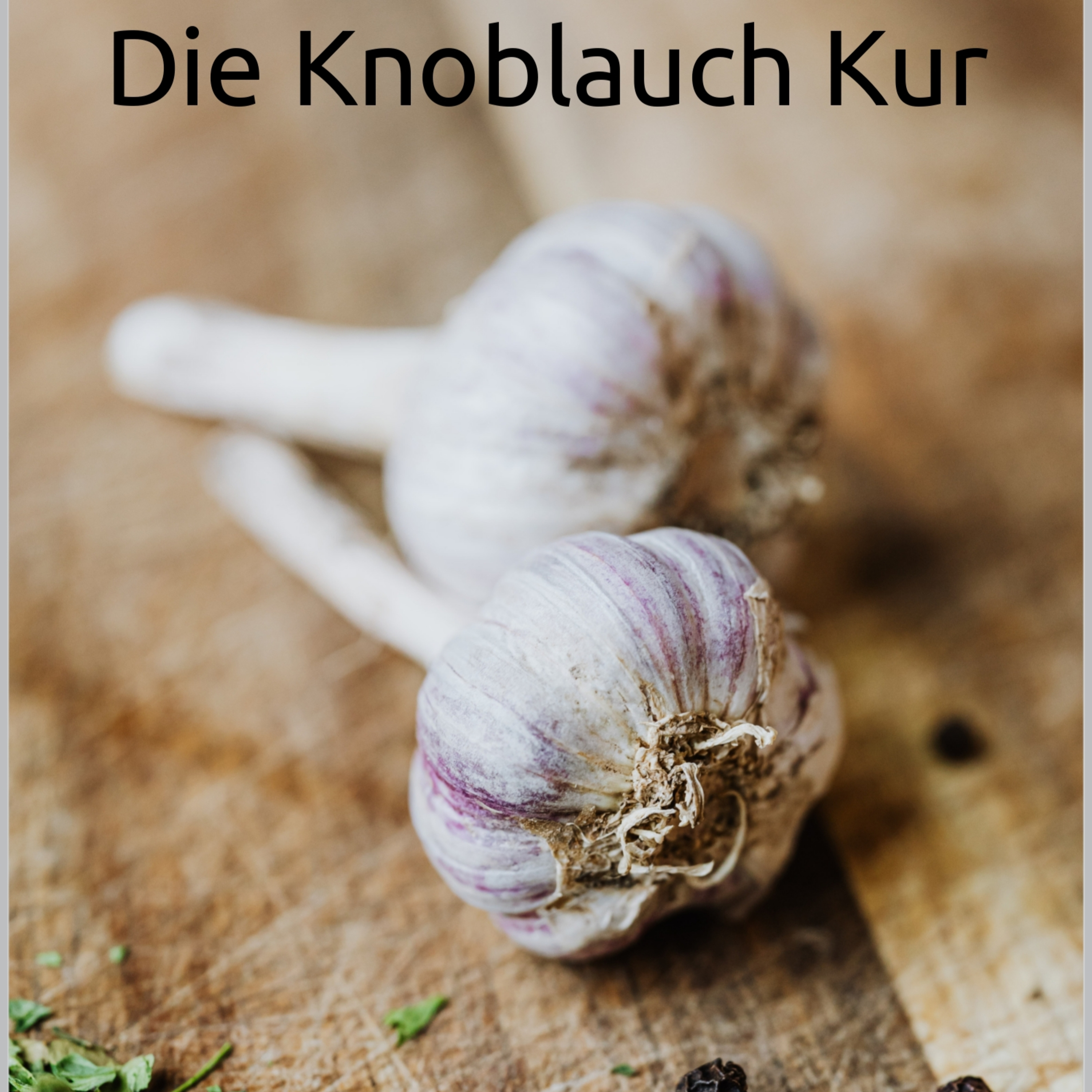 Die Knoblauch Kur episode artwork
