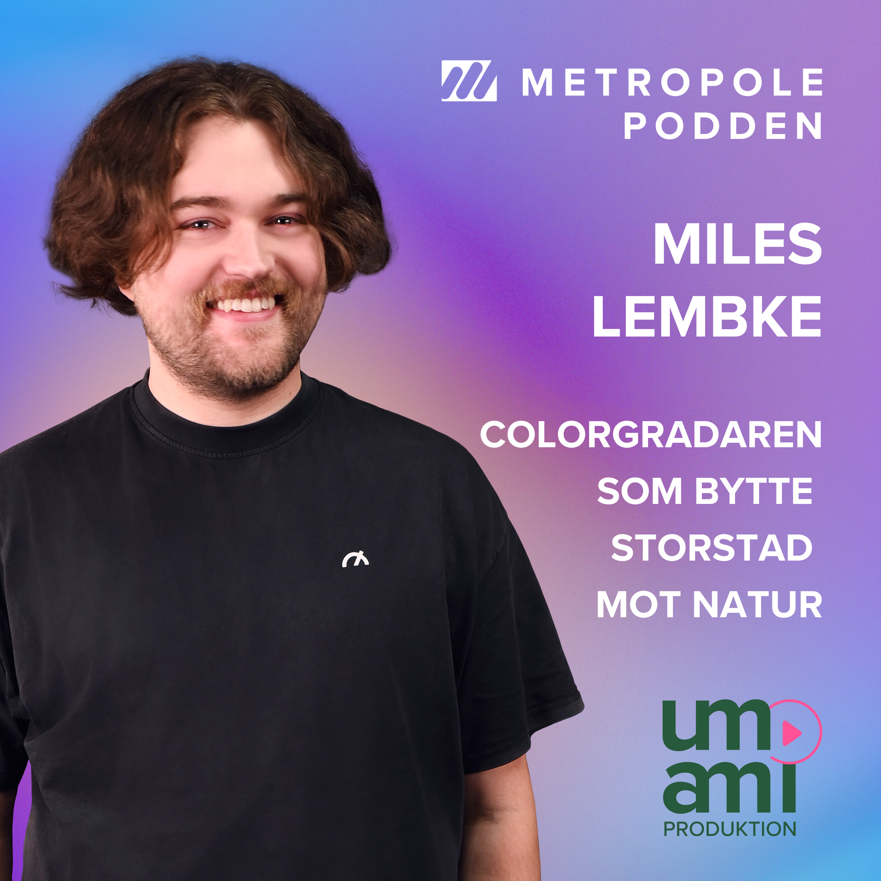 15. Miles Lembke - Colorgradaren som bytte storstad mot natur episode artwork