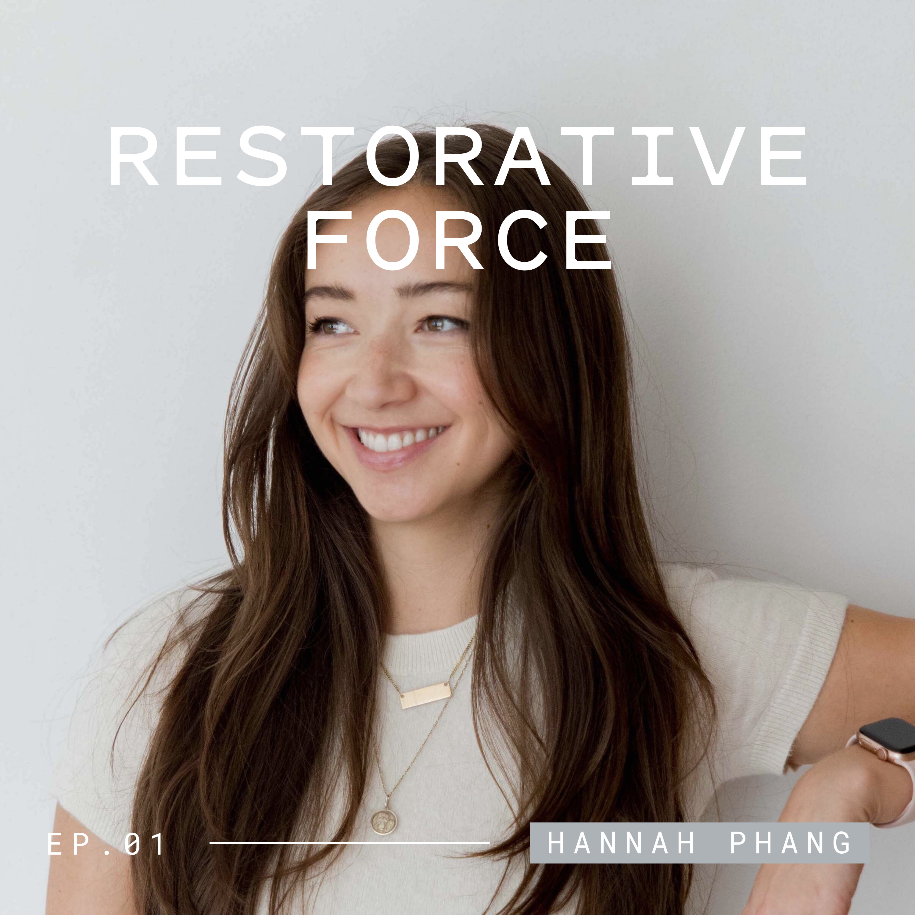 Restorative Force with Hannah Phang