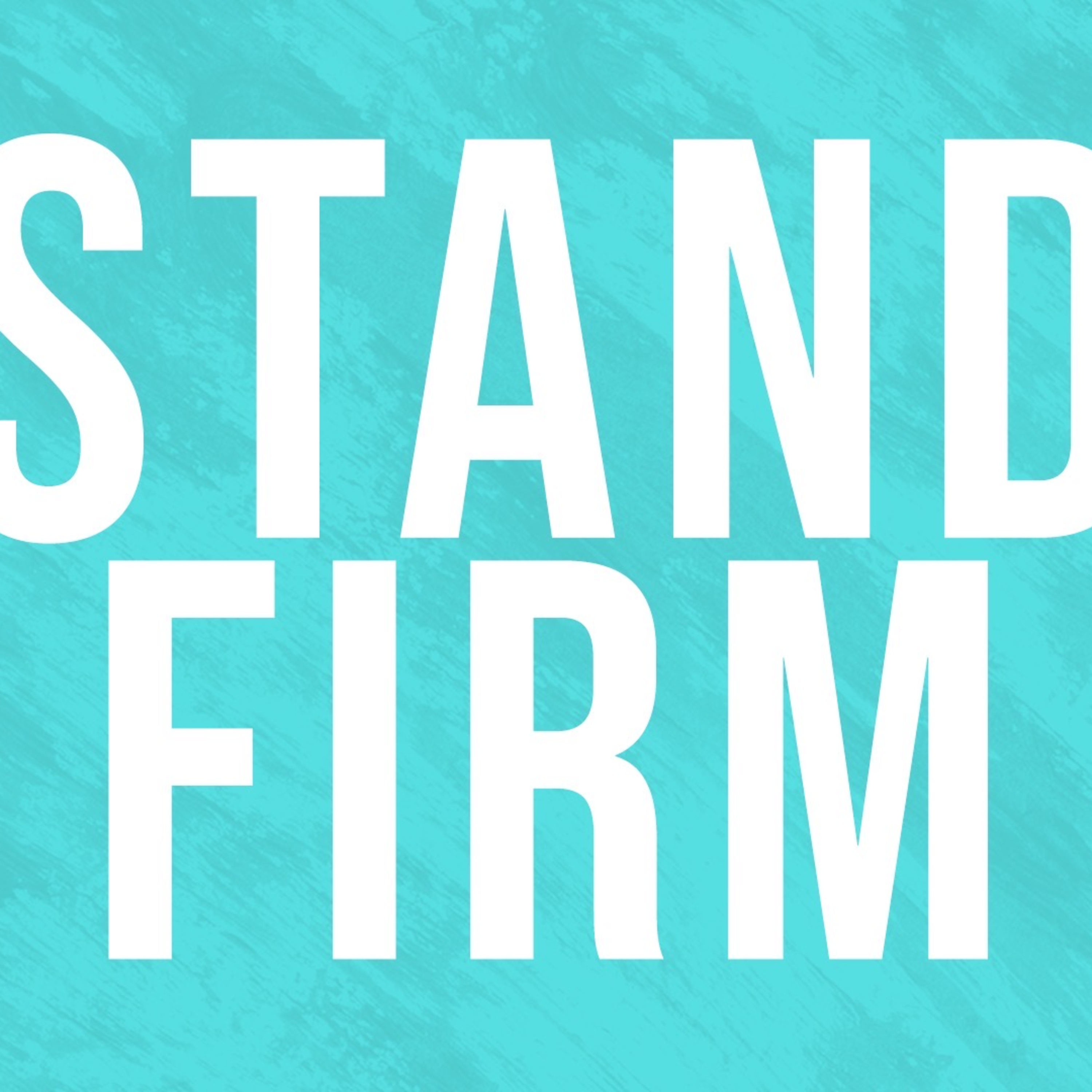 Stand Firm episode artwork