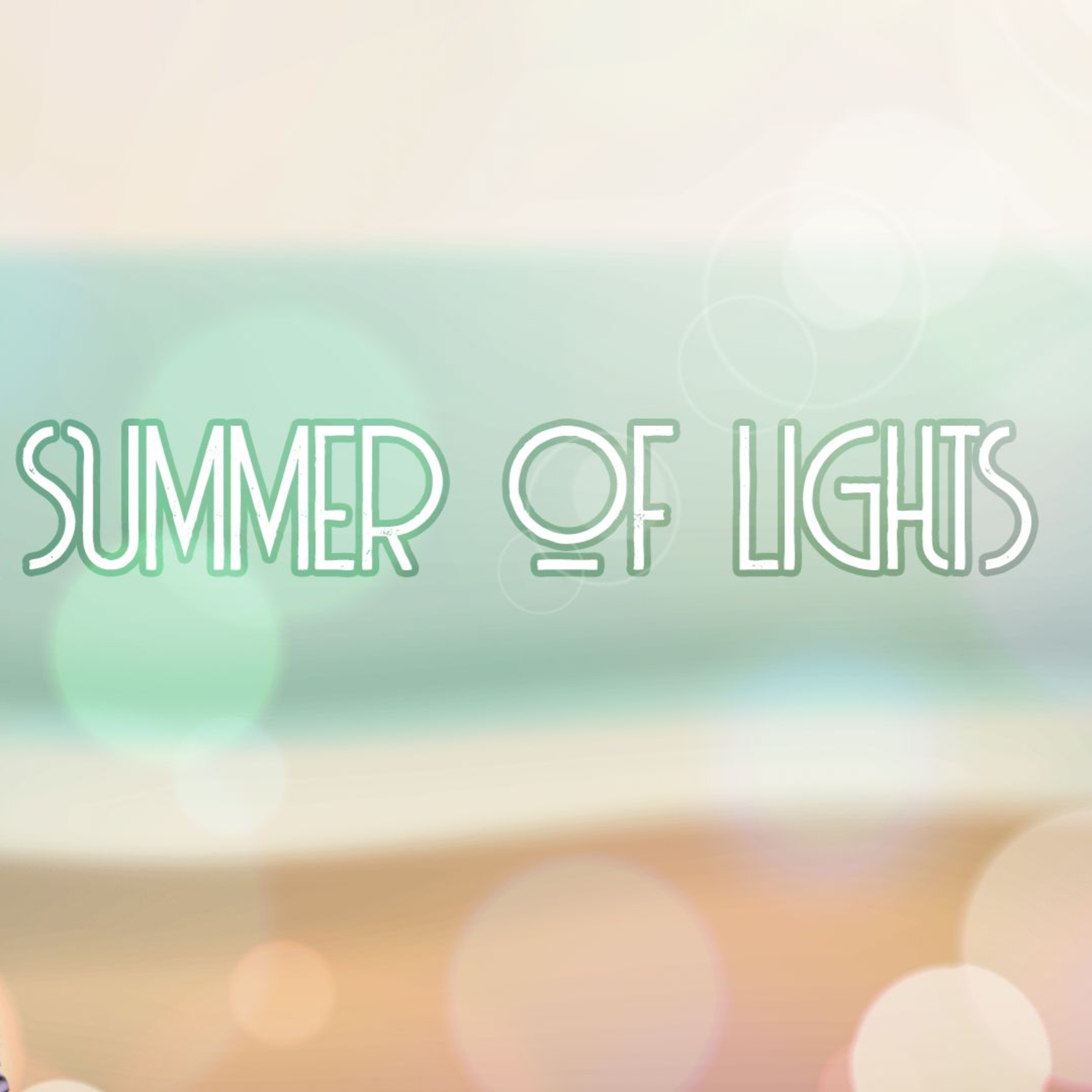Summer of Lights (Part 2) episode artwork