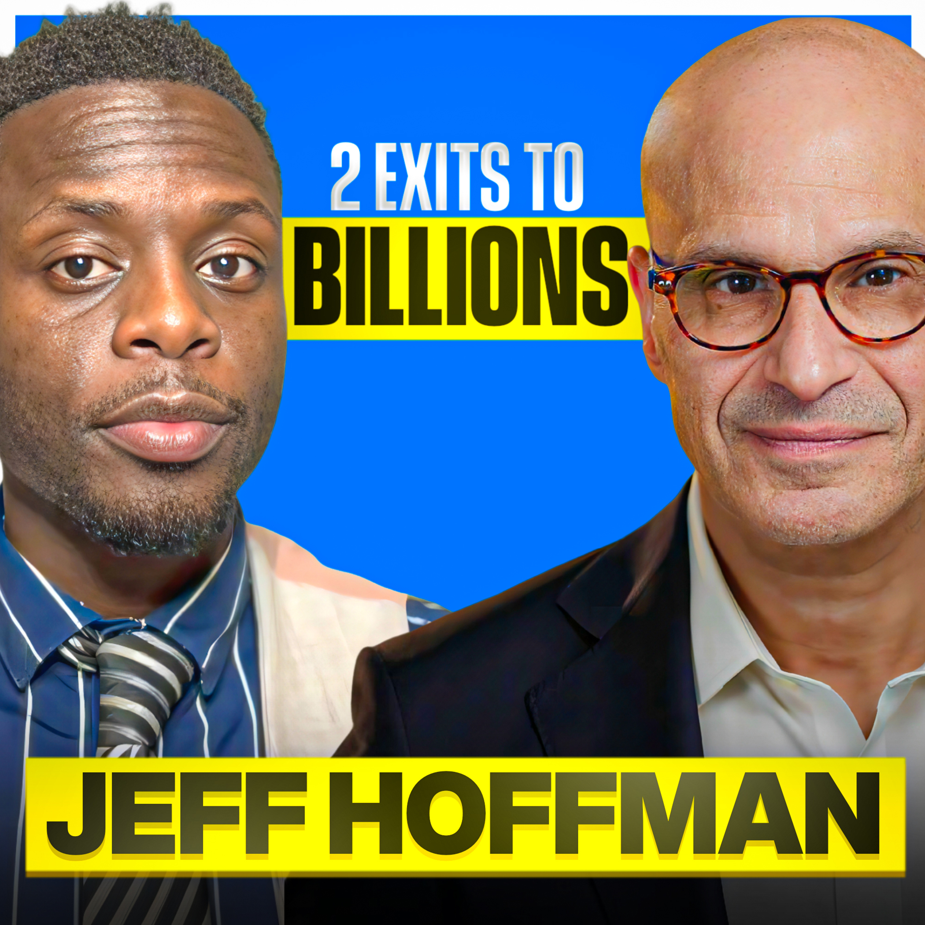 How to Scale and Exit a Company for a Billion Dollars! episode artwork