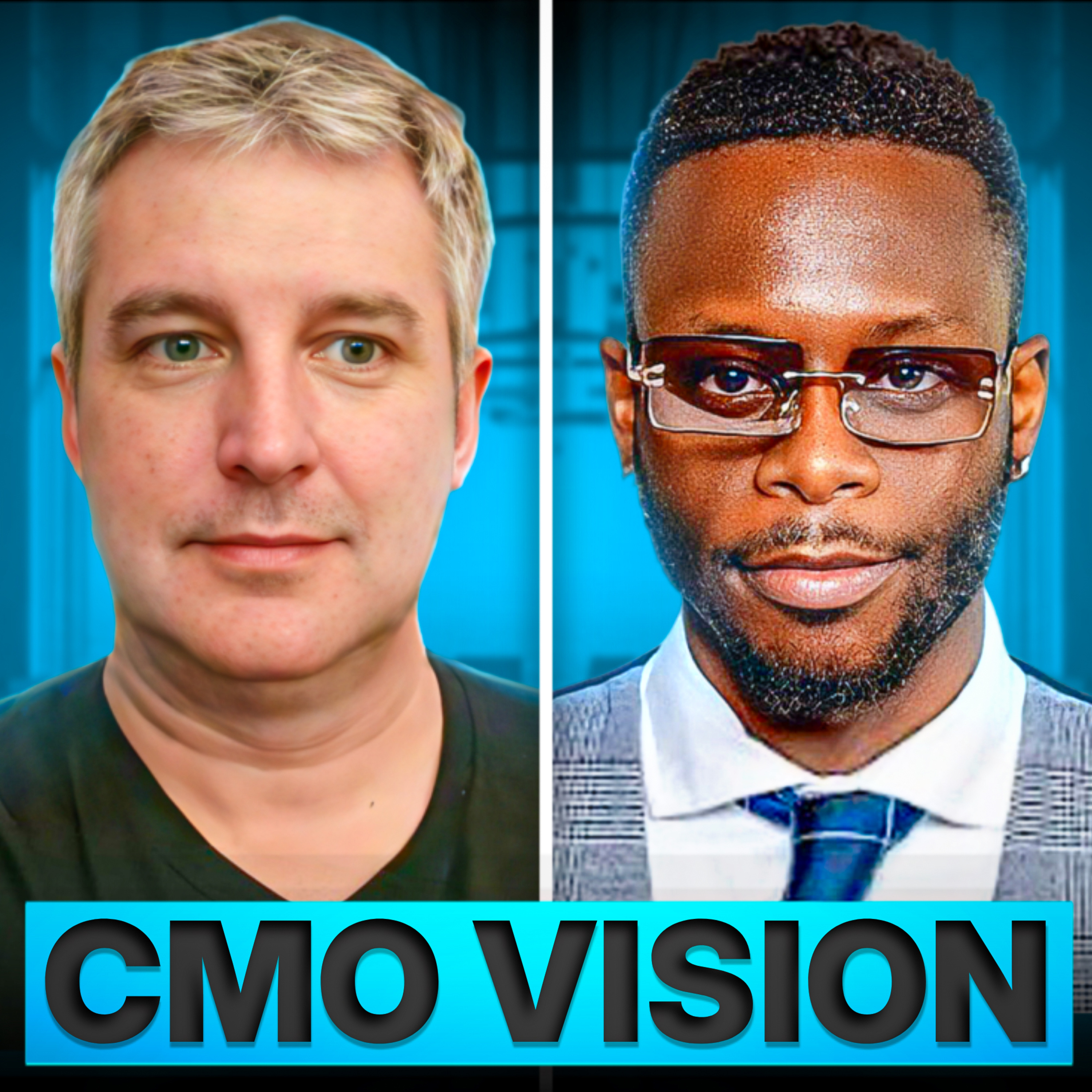 CMO Vision Marketing Strategy, Brand Growth, Leadership Insights episode artwork
