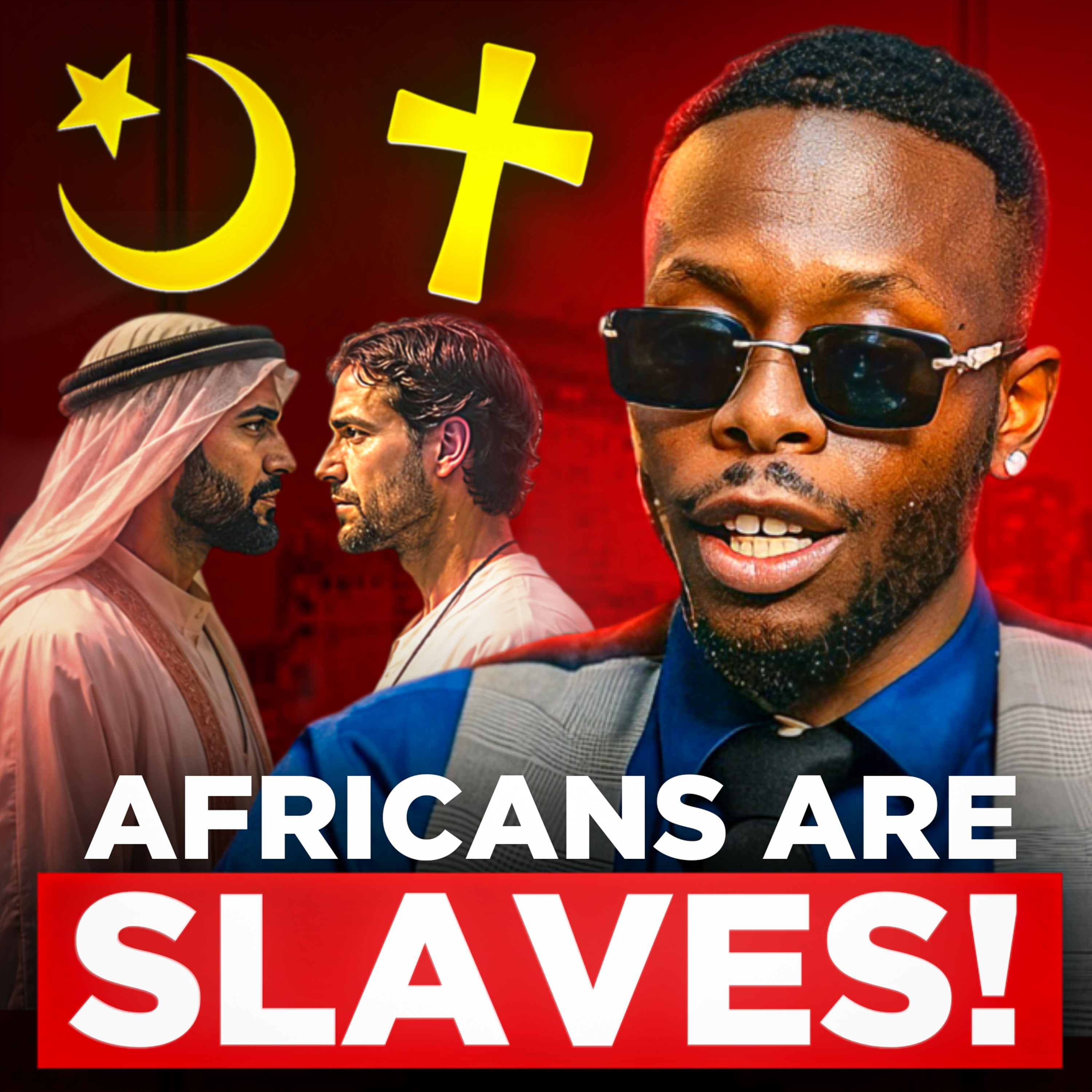 How Islam & Christianity Are The Modern Day Slave Trade For Africans episode artwork