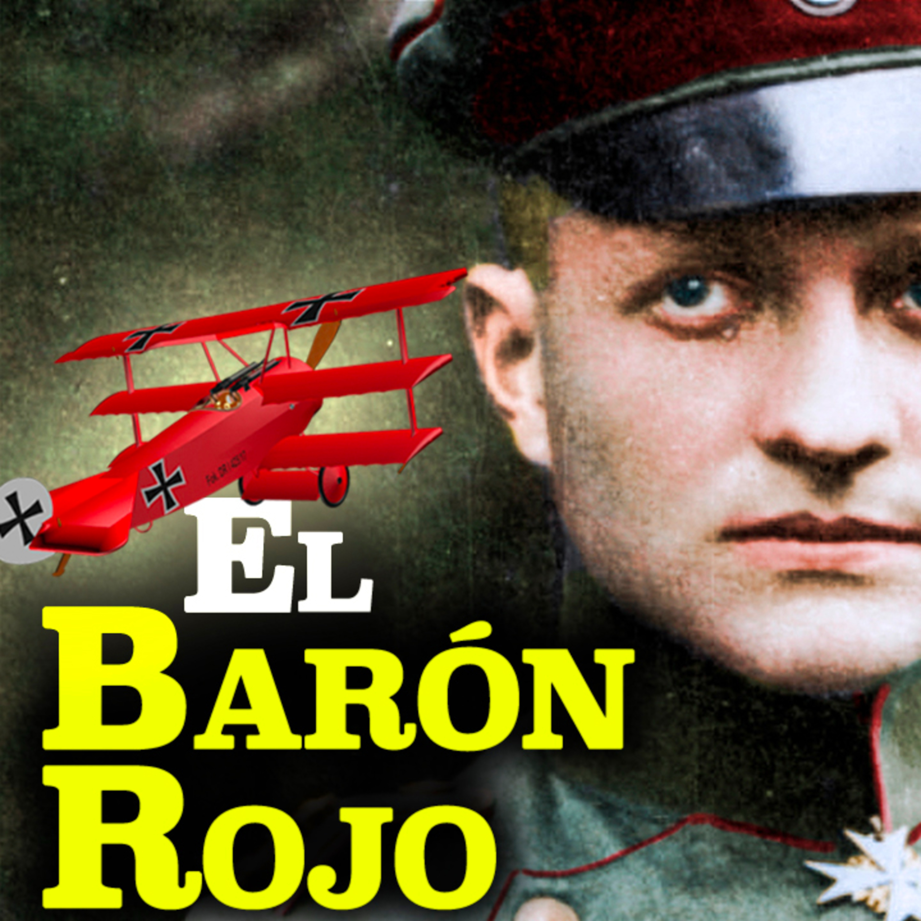 012 El Barón Rojo | La Historia Real de Manfred von Richthofen, el piloto de caza más famoso