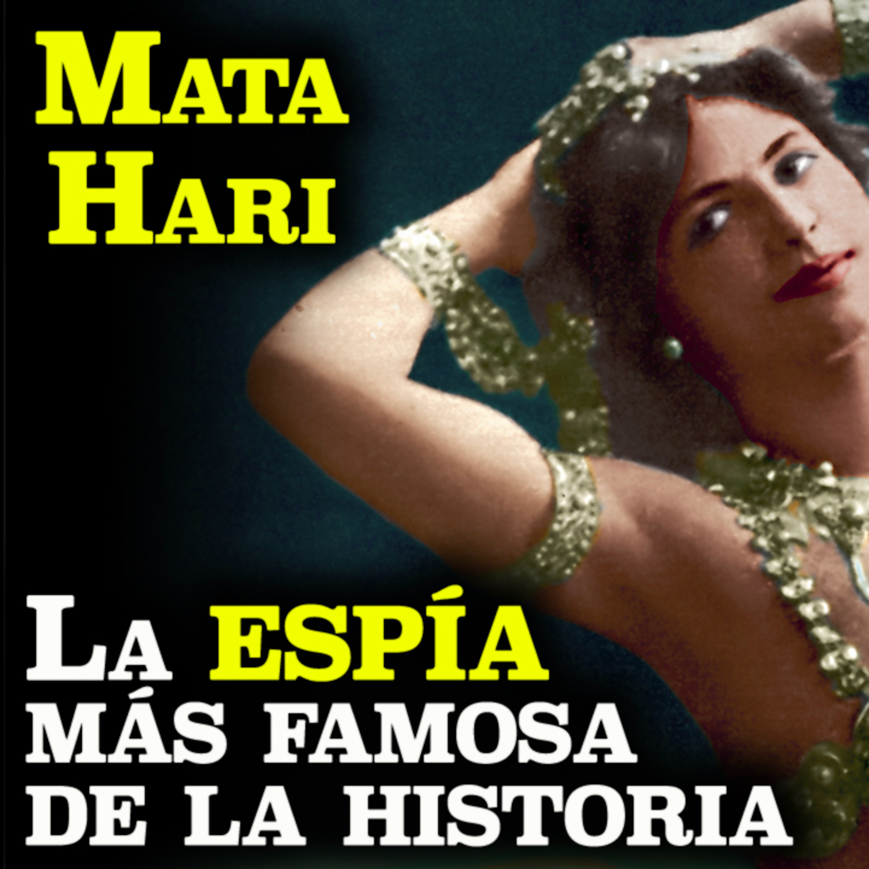 015 Mata Hari | La Historia Real de la Espía más famosa de la Primera Guerra Mundial