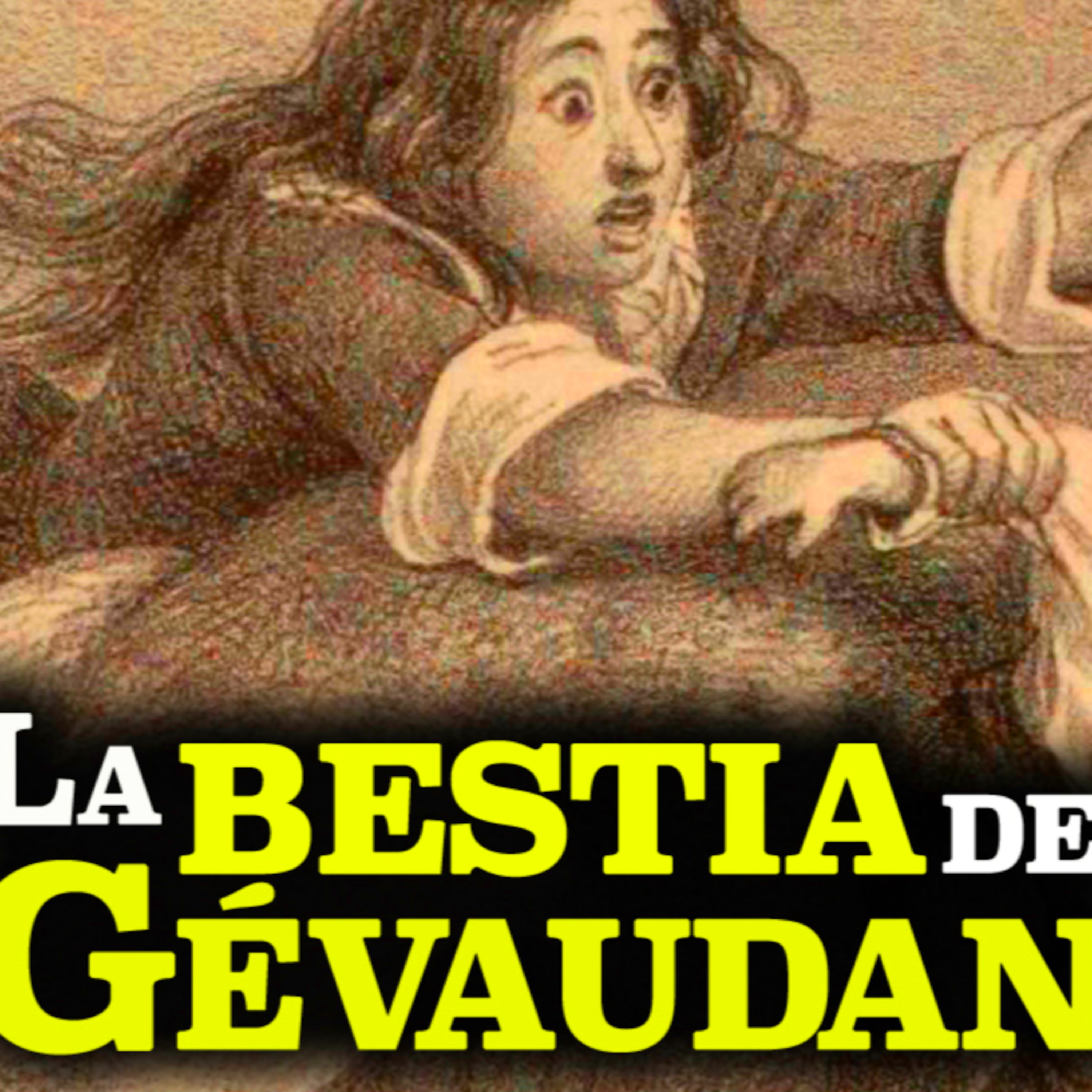 025 La Bestia de Gévaudan | La Historia Real de la Misteriosa Fiera que Aterrorizó Francia