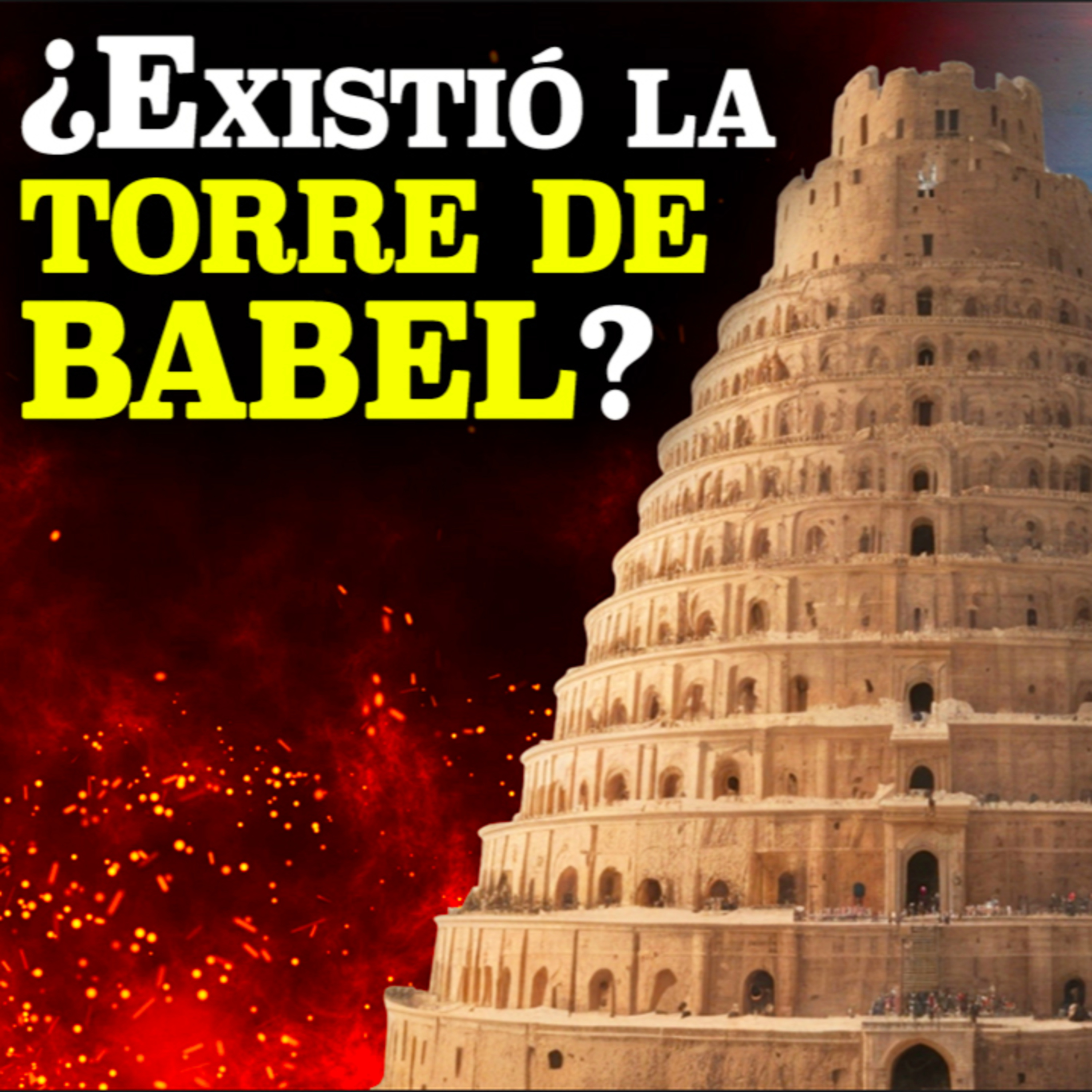 099 ¿Quién construyó de verdad la Torre de Babel? Los secretos del edificio más misterioso de la Biblia