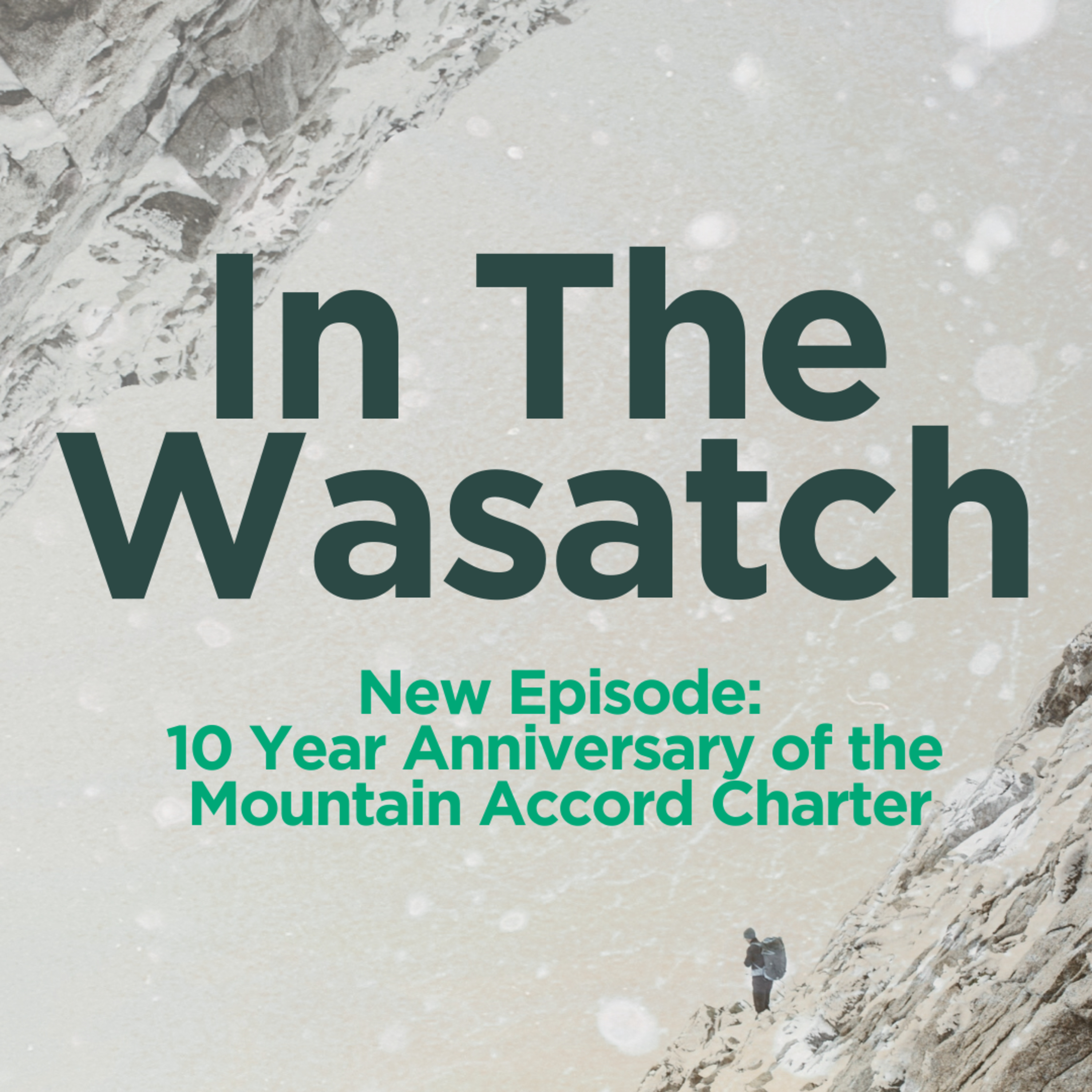 The 10 Year Anniversary of the Mountain Accord Charter
