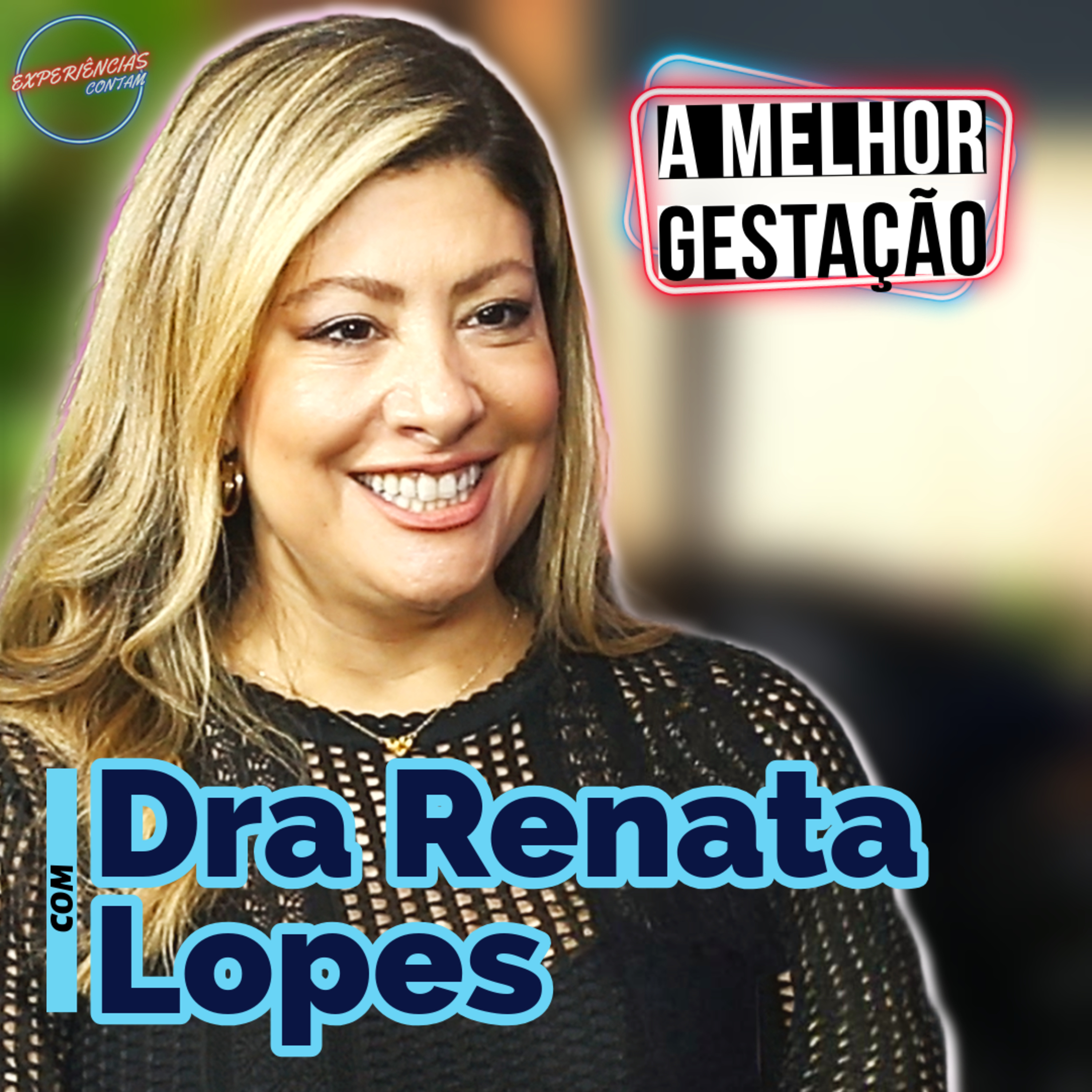 Dra Renata Lopes e a Obstetrícia no Mundo Digital #39 episode artwork