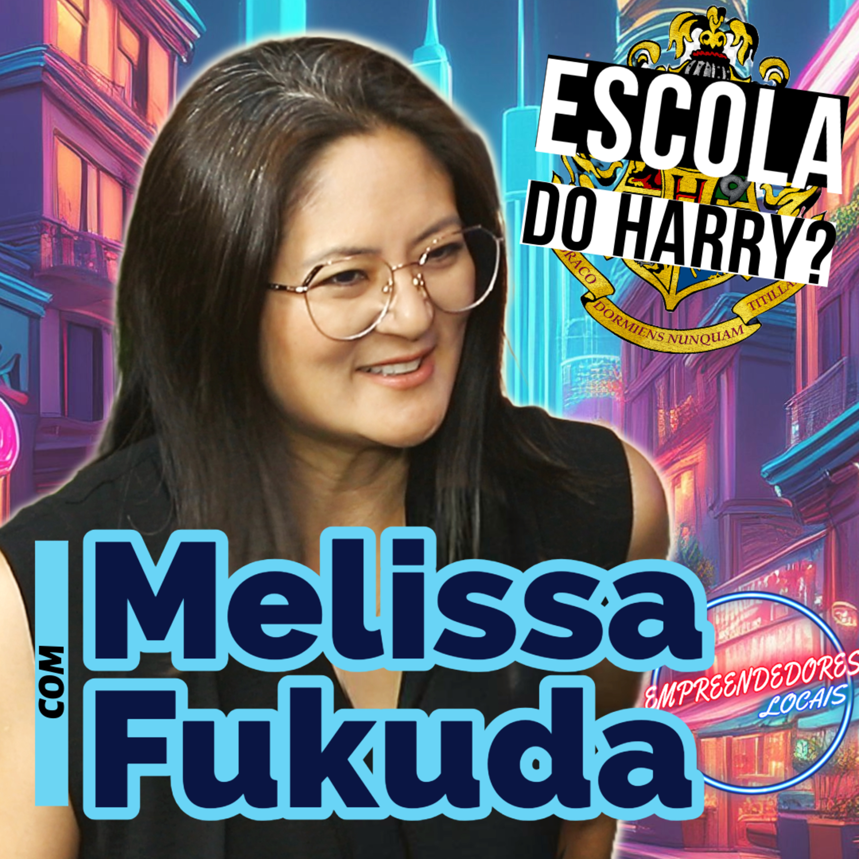 História de Melissa Fukuda e a Sunrise School em #EMPREENDEDORES LOCAIS #40 episode artwork