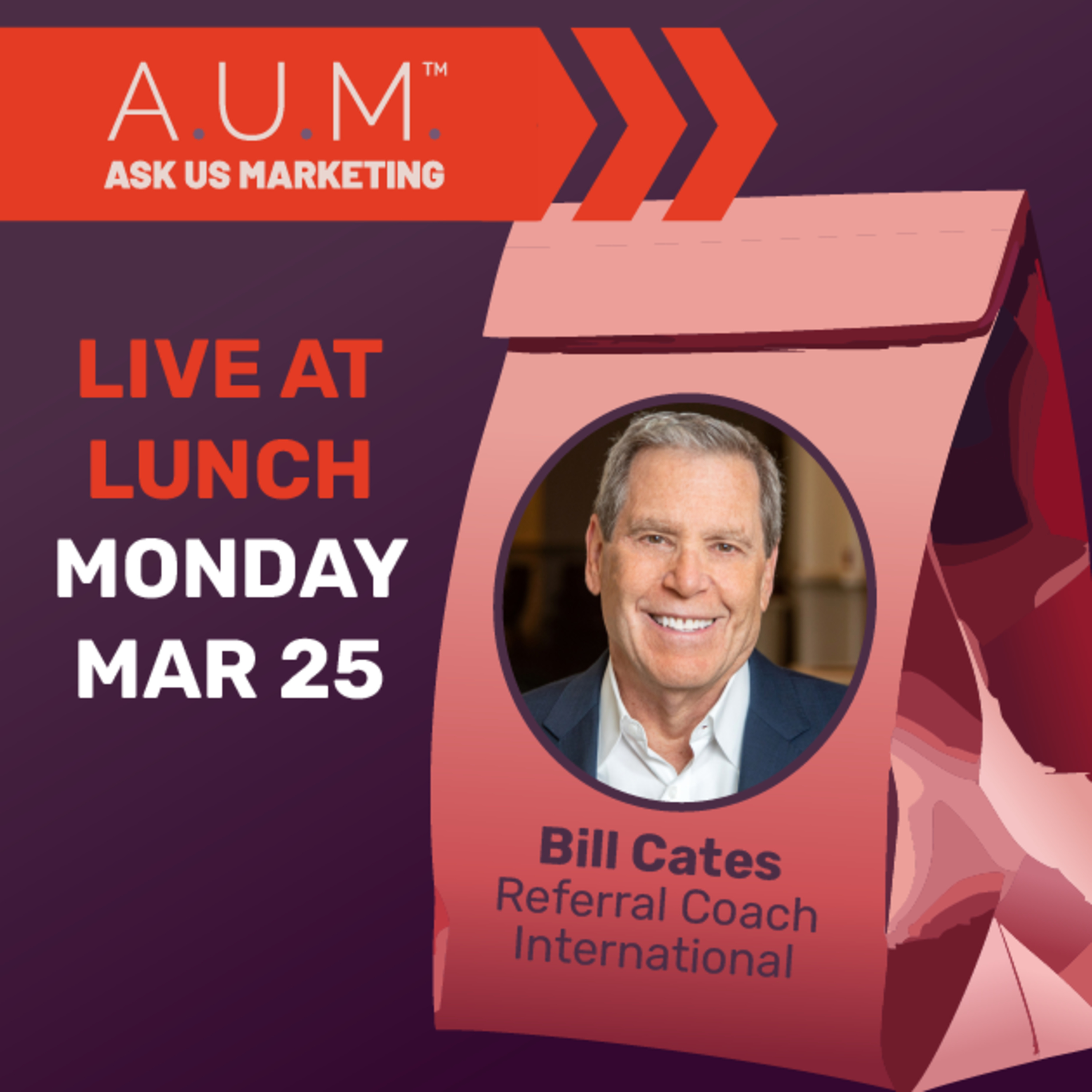 Implementing Referral Methods into Your Marketing —A.U.M.™ LIVE episode artwork