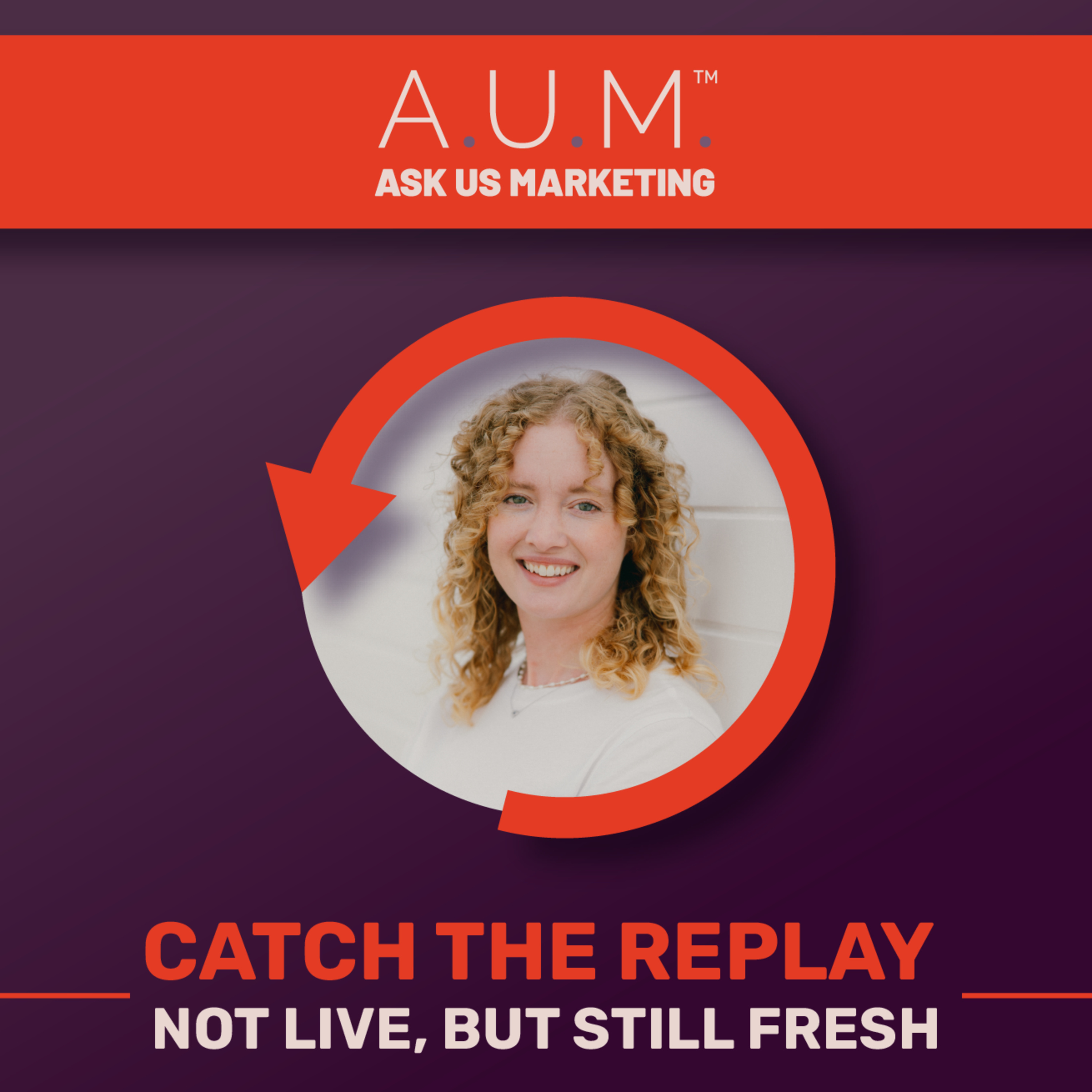 Improve Your Sales And Win More Clients —A.U.M.™ LIVE