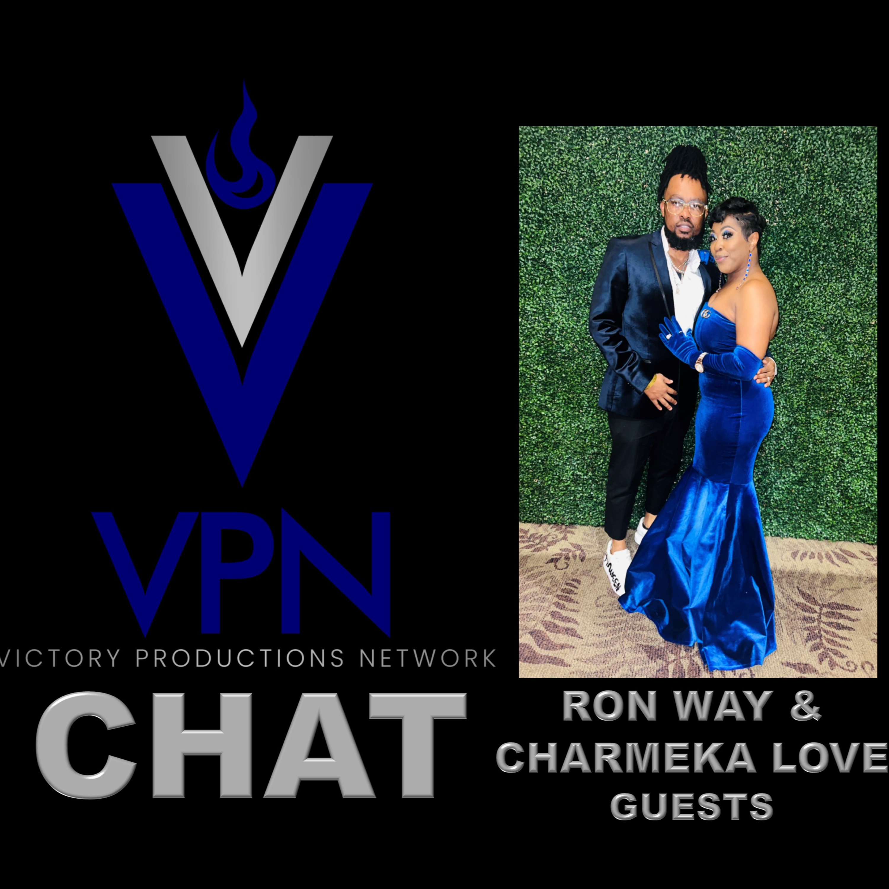 VPN CHAT - Ep. 10 - Charmeka Love & Ron Way (LvsWay) episode artwork