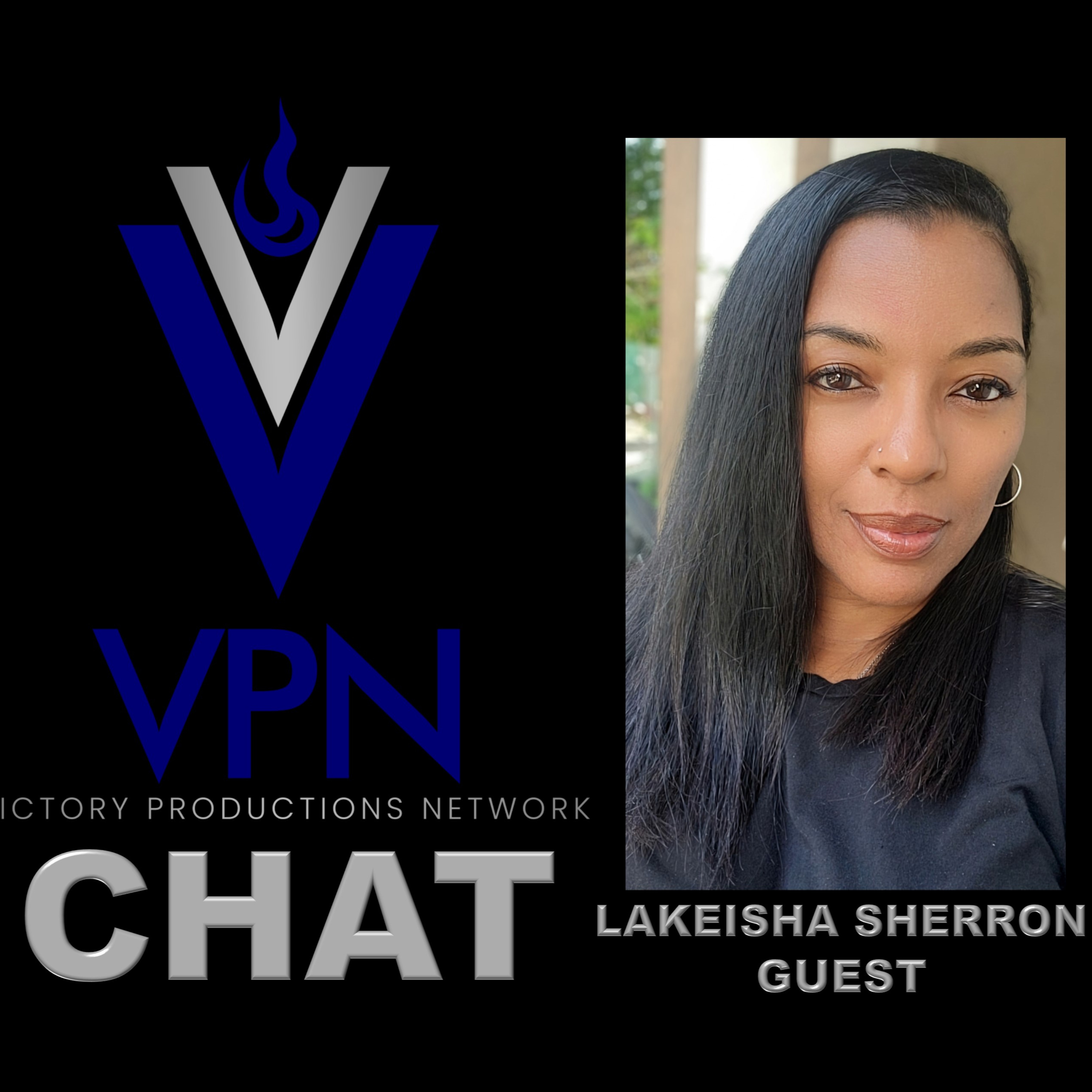 VPN CHAT - Ep. 17 - Lakeisha Sherron episode artwork
