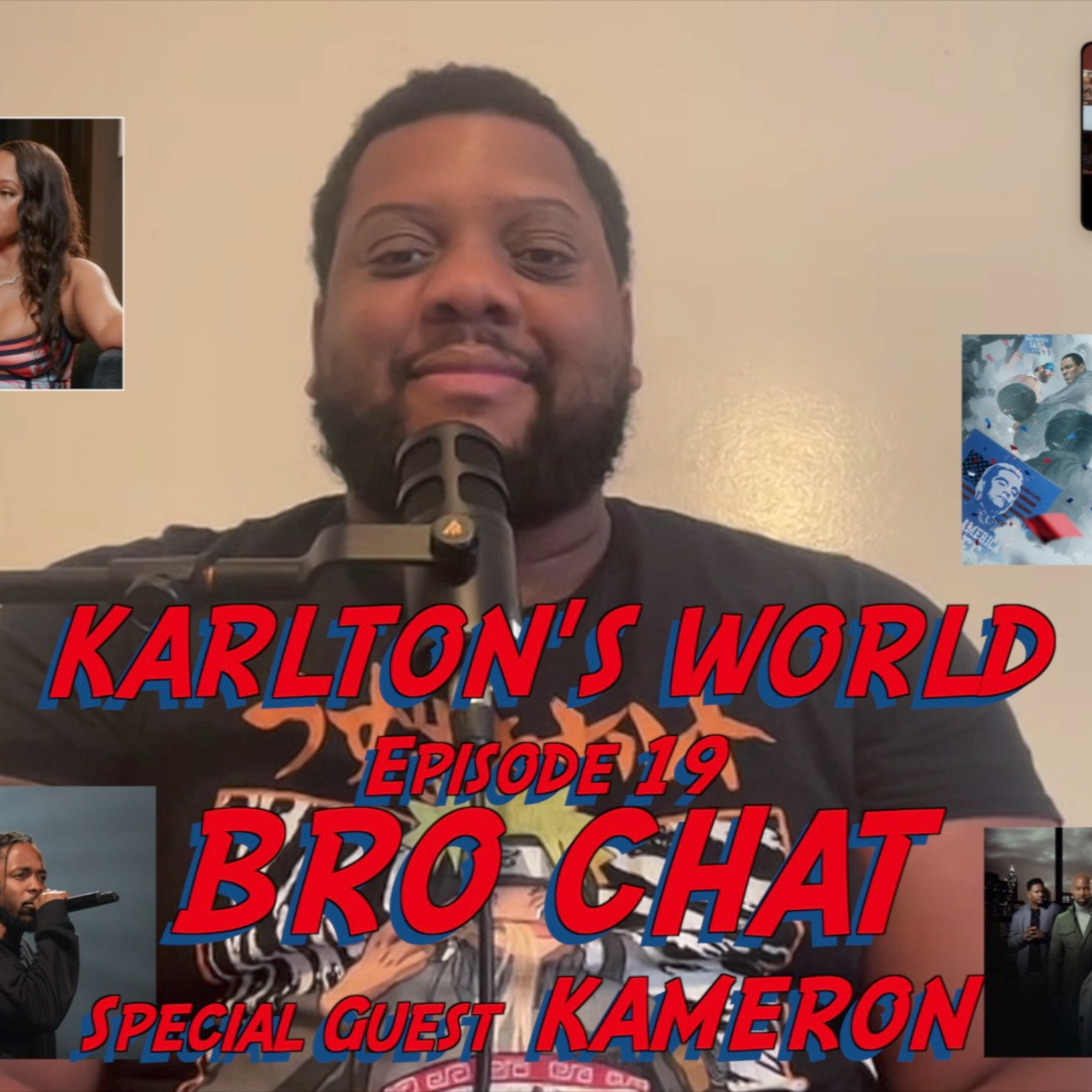 KARLTON'S WORLD - Ep. 19 - Bro Chat episode artwork