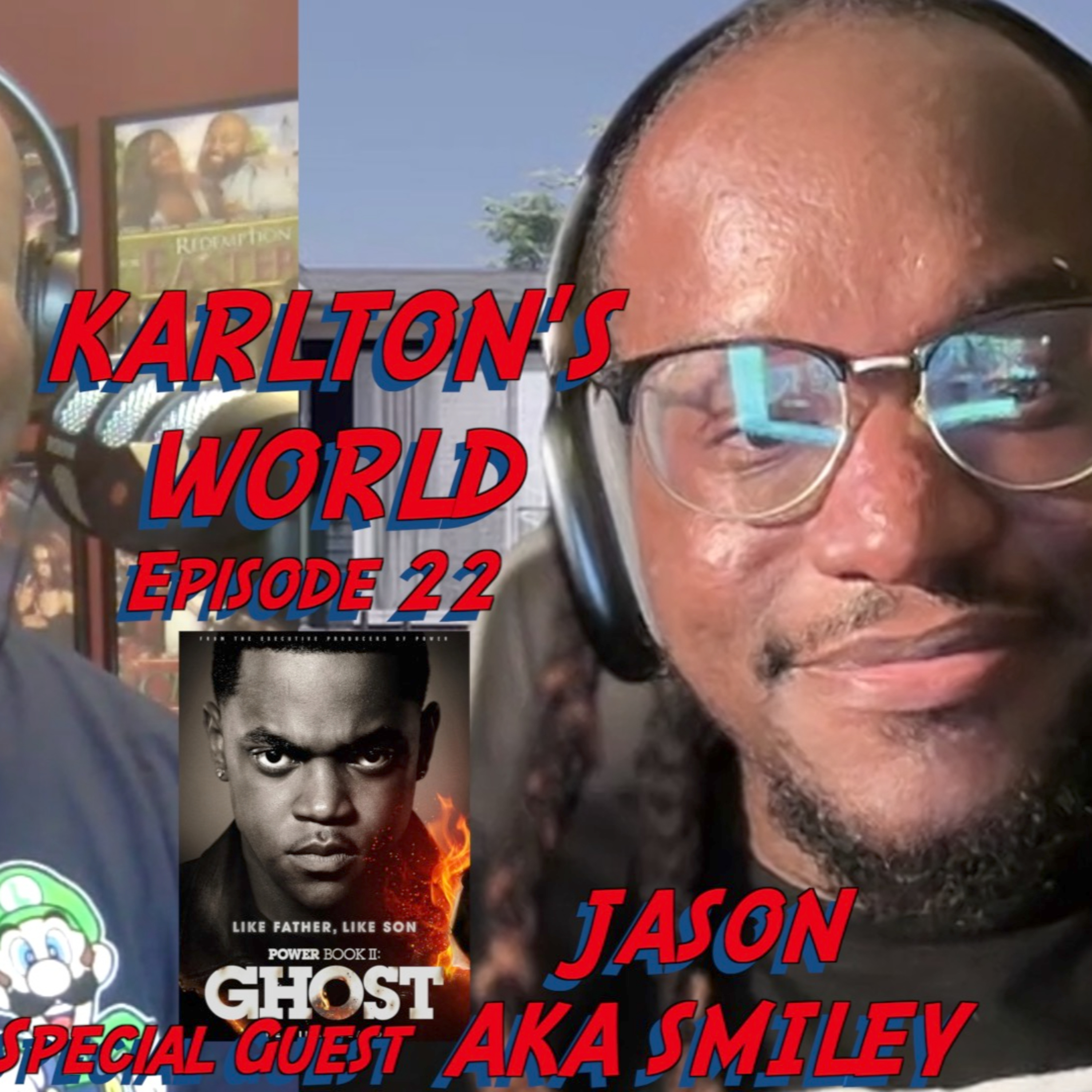 KARLTON'S WORLD - Ep. 22 - Power Book 2: Ghost episode artwork