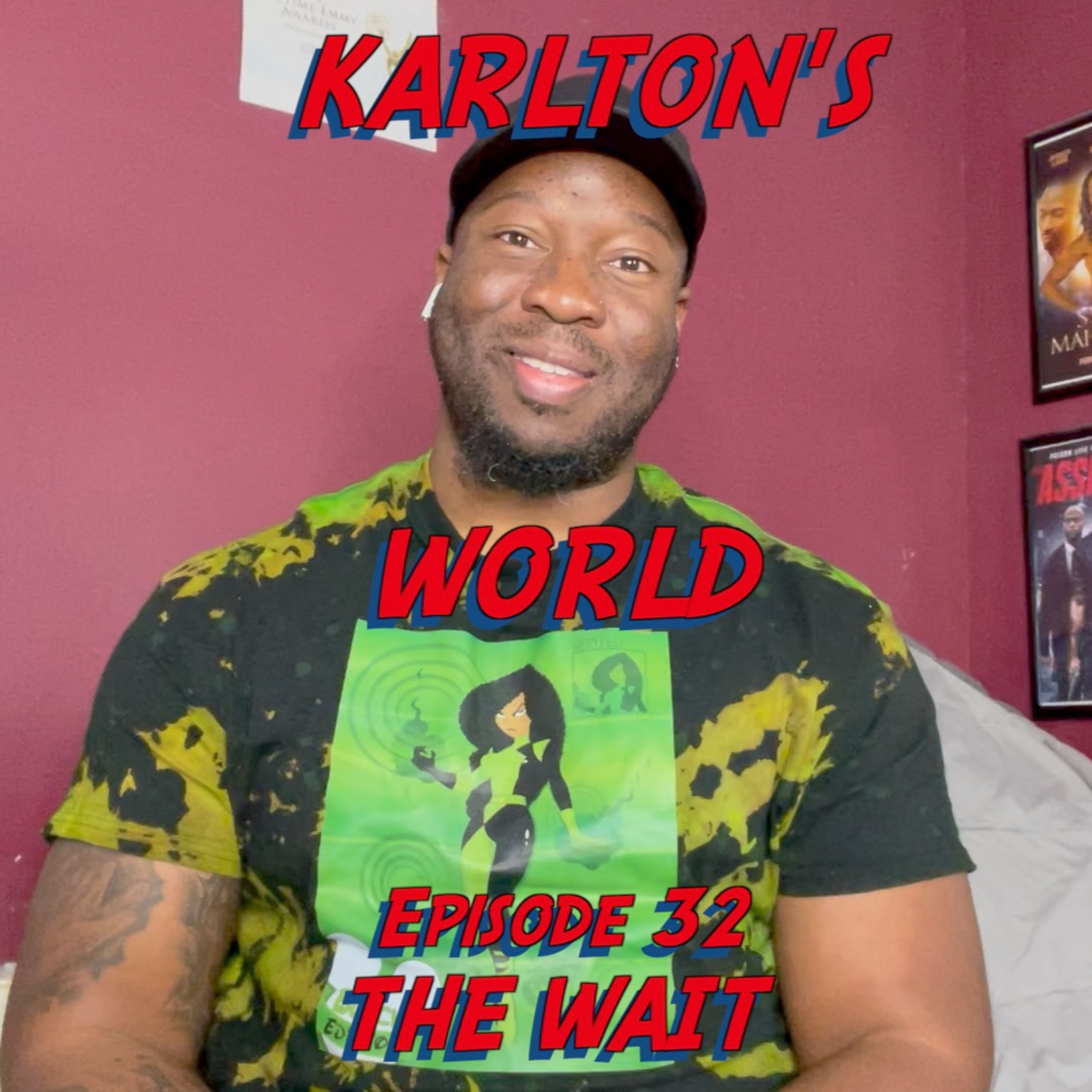 KARLTON'S WORLD - Ep. 32 - The Wait episode artwork