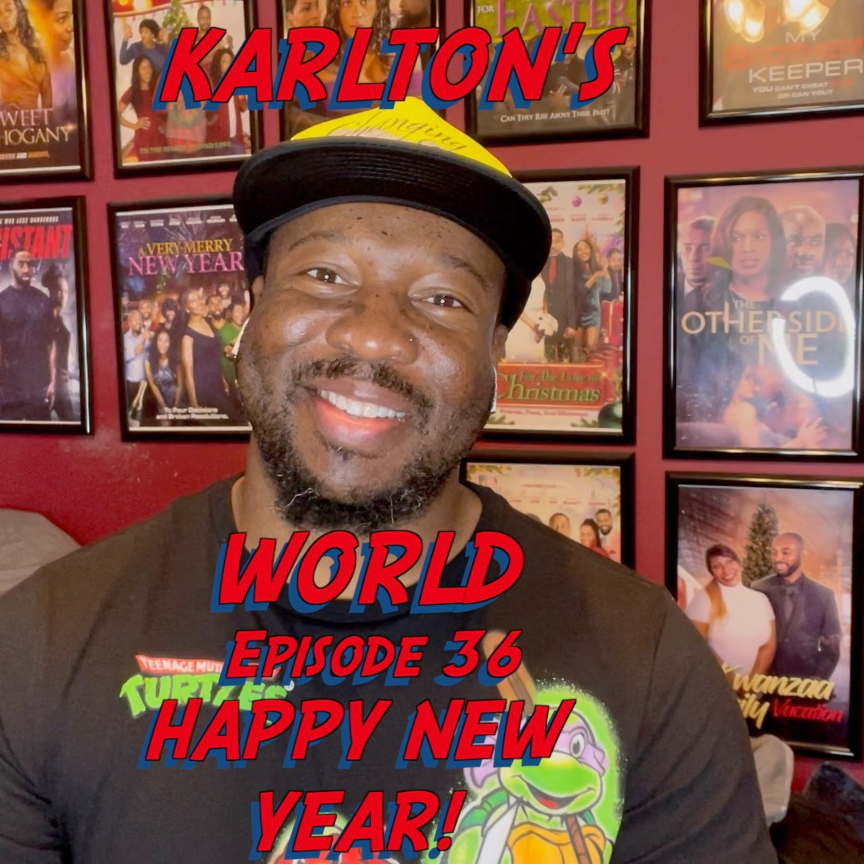 KARLTON'S WORLD - Ep. 36 - HAPPY NEW YEAR! episode artwork