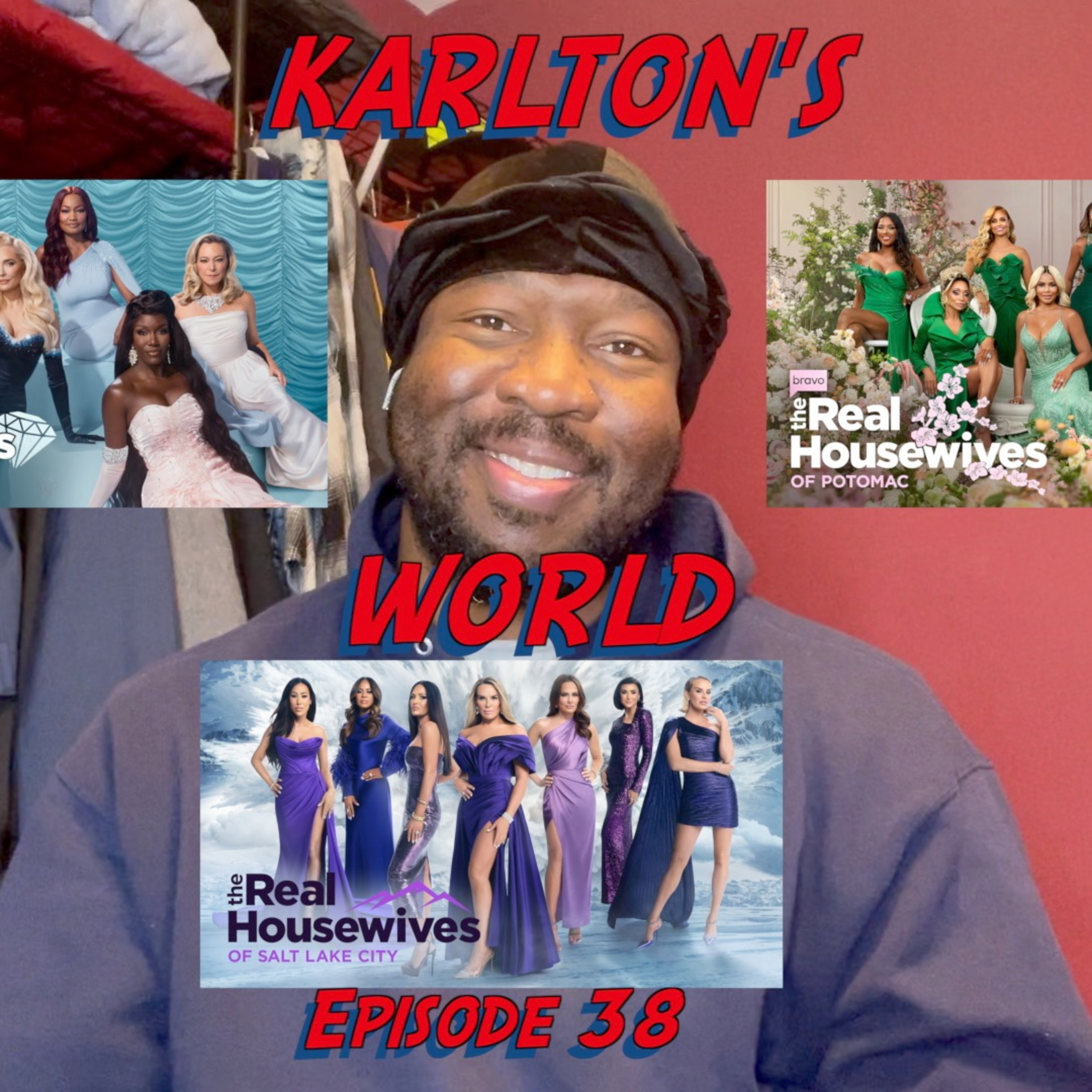 KARLTON'S WORLD - Ep. 38 - Housewives Recap episode artwork