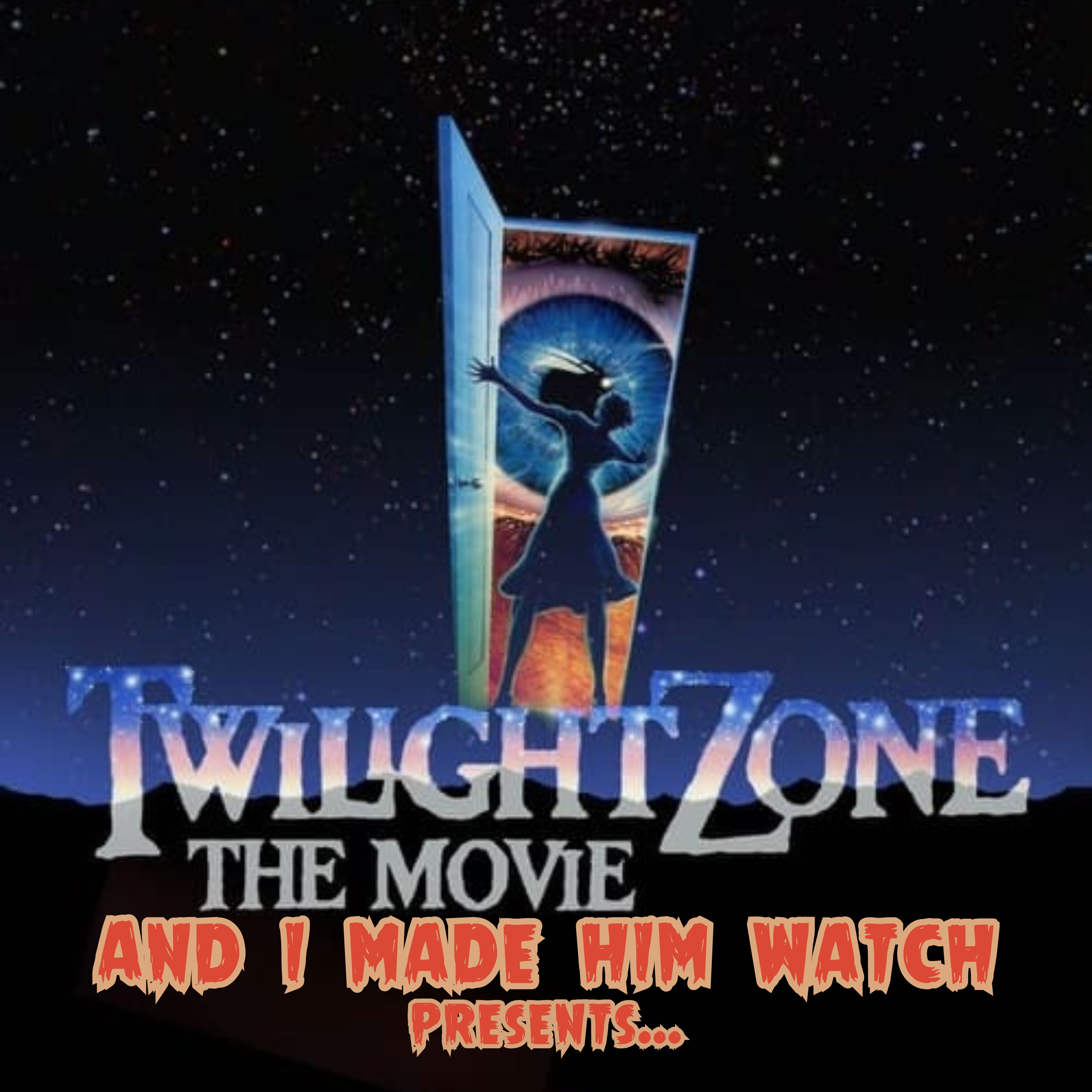 Episode 20: Twilight Zone The Movie episode artwork
