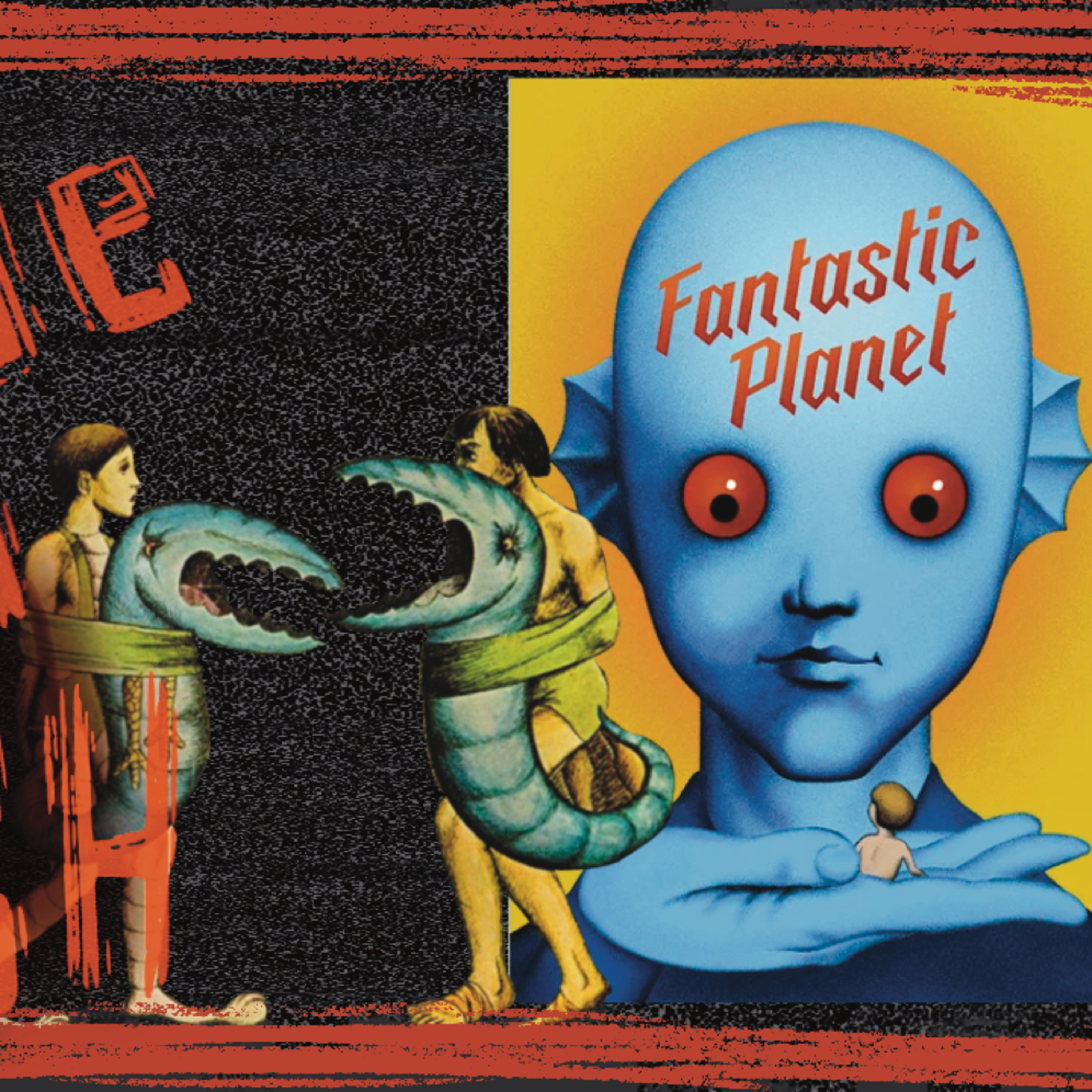 Episode 43: Fantastic Planet (1973) – Pets, Prophets, and Psychedelia episode artwork