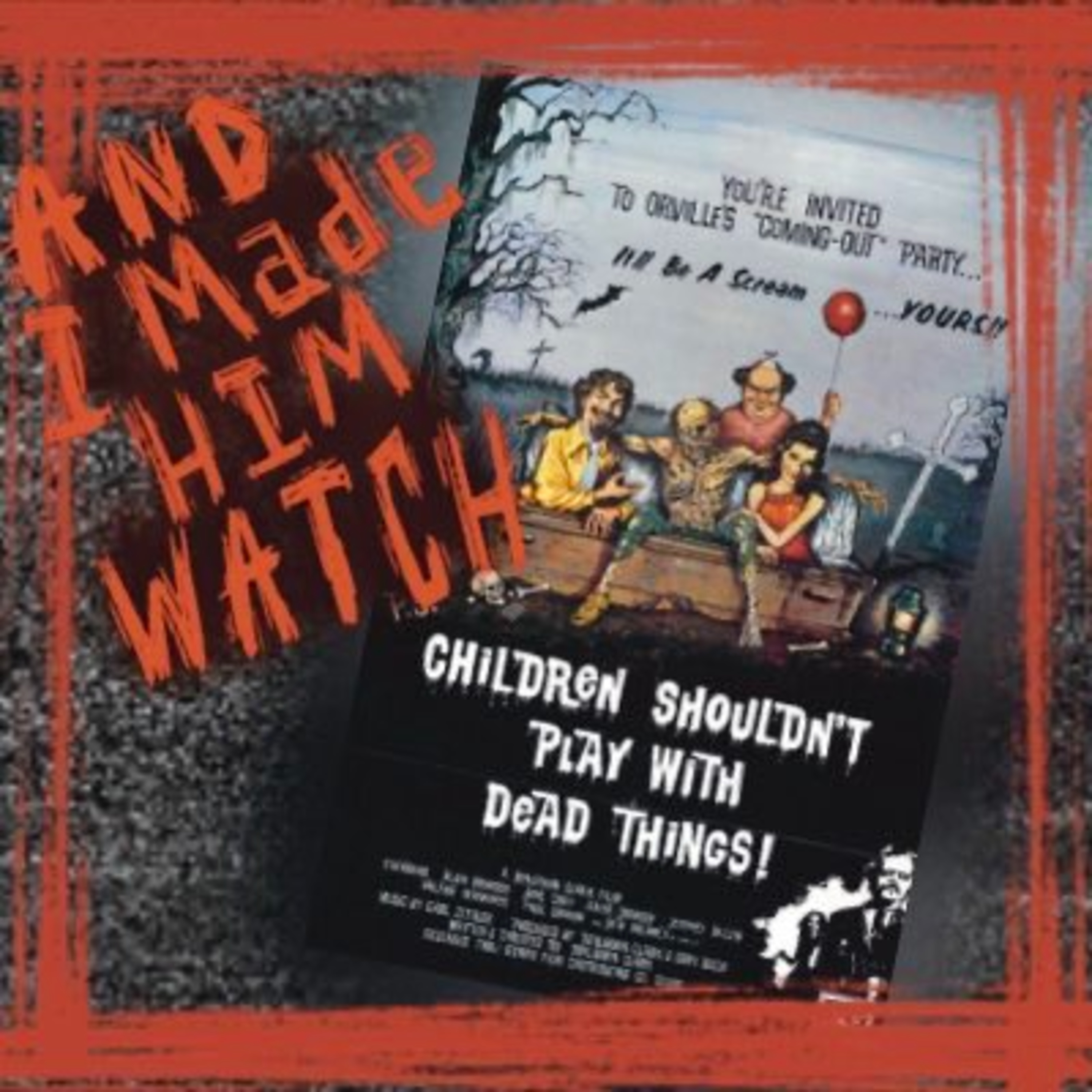 And I Made Him Watch | Ep 46: Children Shouldn’t Play With Dead Things (1972) – Theater Kids Summon the Undead episode artwork
