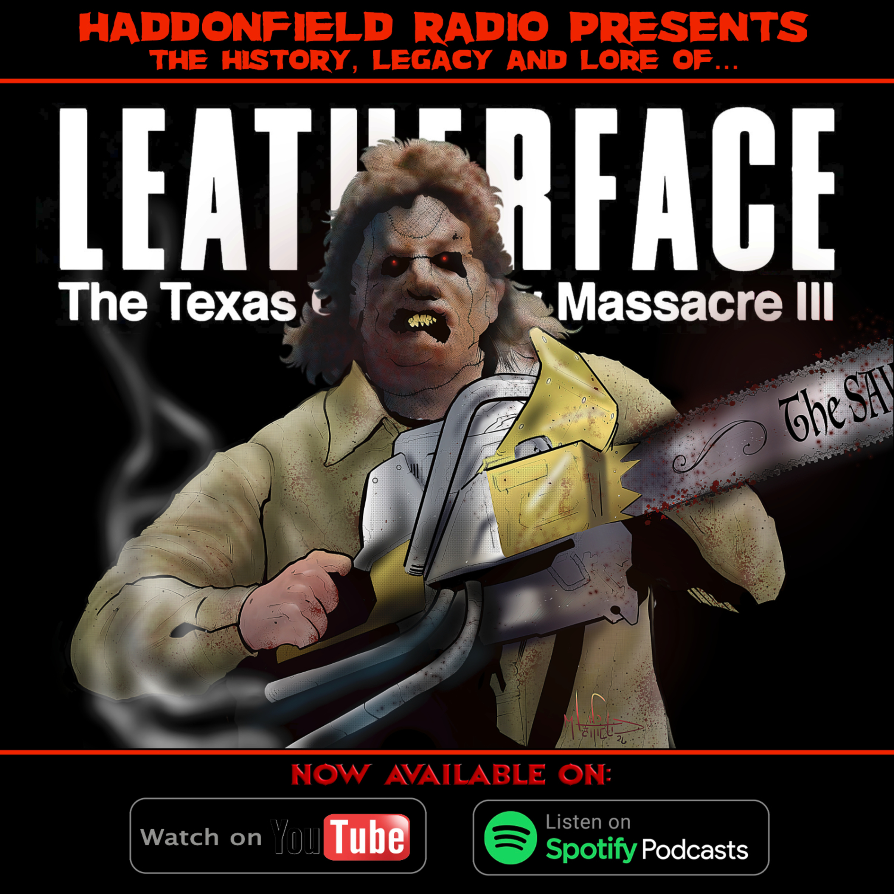 Haddonfield Radio - Episode 37 - LEATHERFACE: TEXAS CHAINSAW MASSACRE III (1990) episode artwork