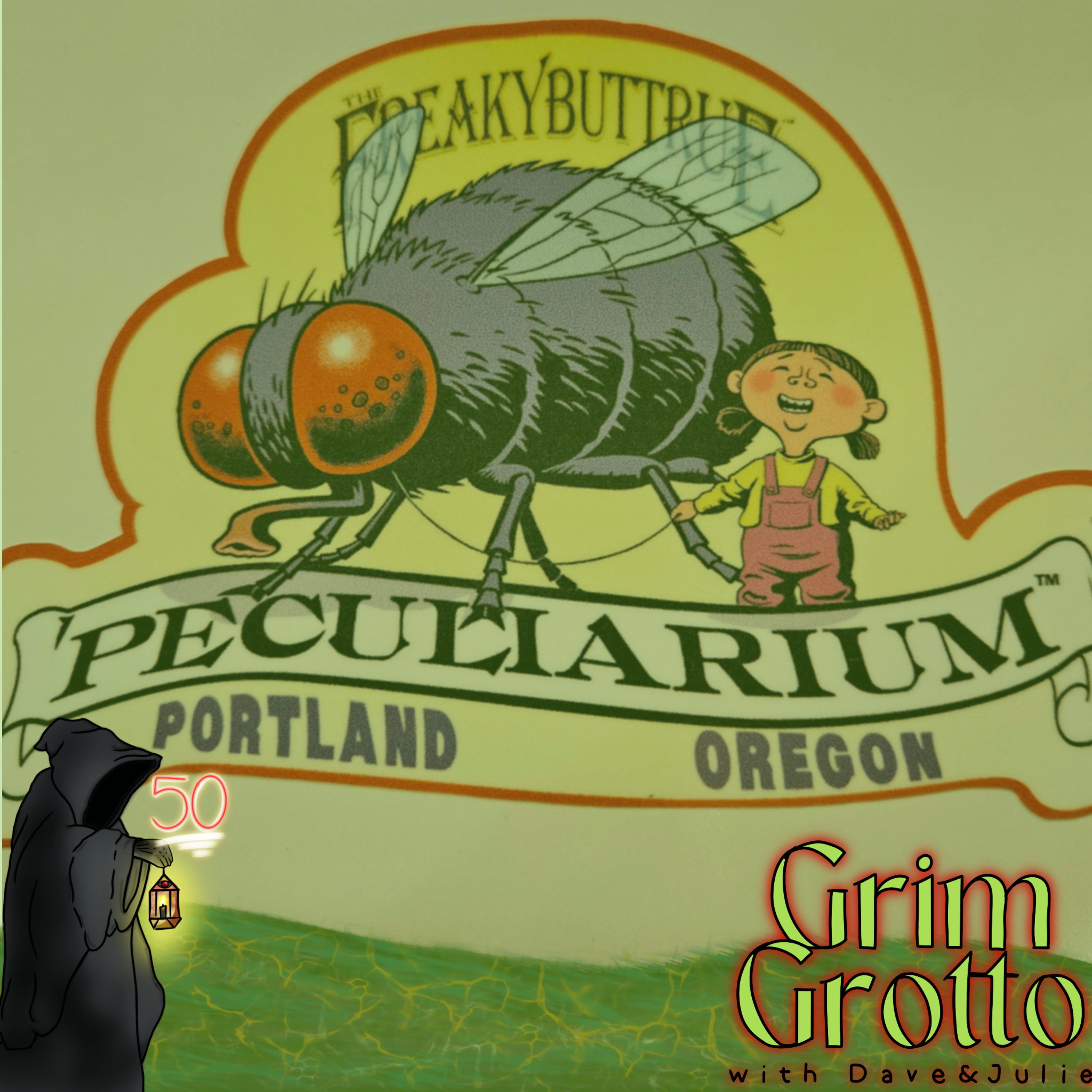 EP.50: The Freakybuttrue Peculiarium
