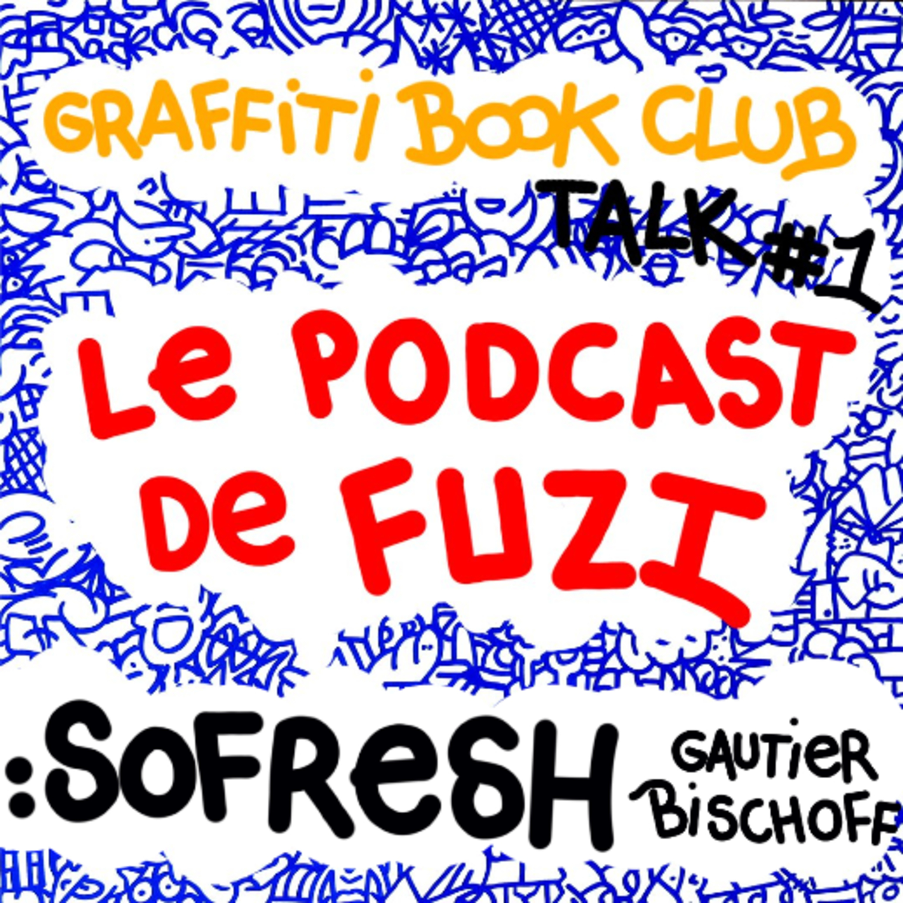 LE PODCAST DE FUZI