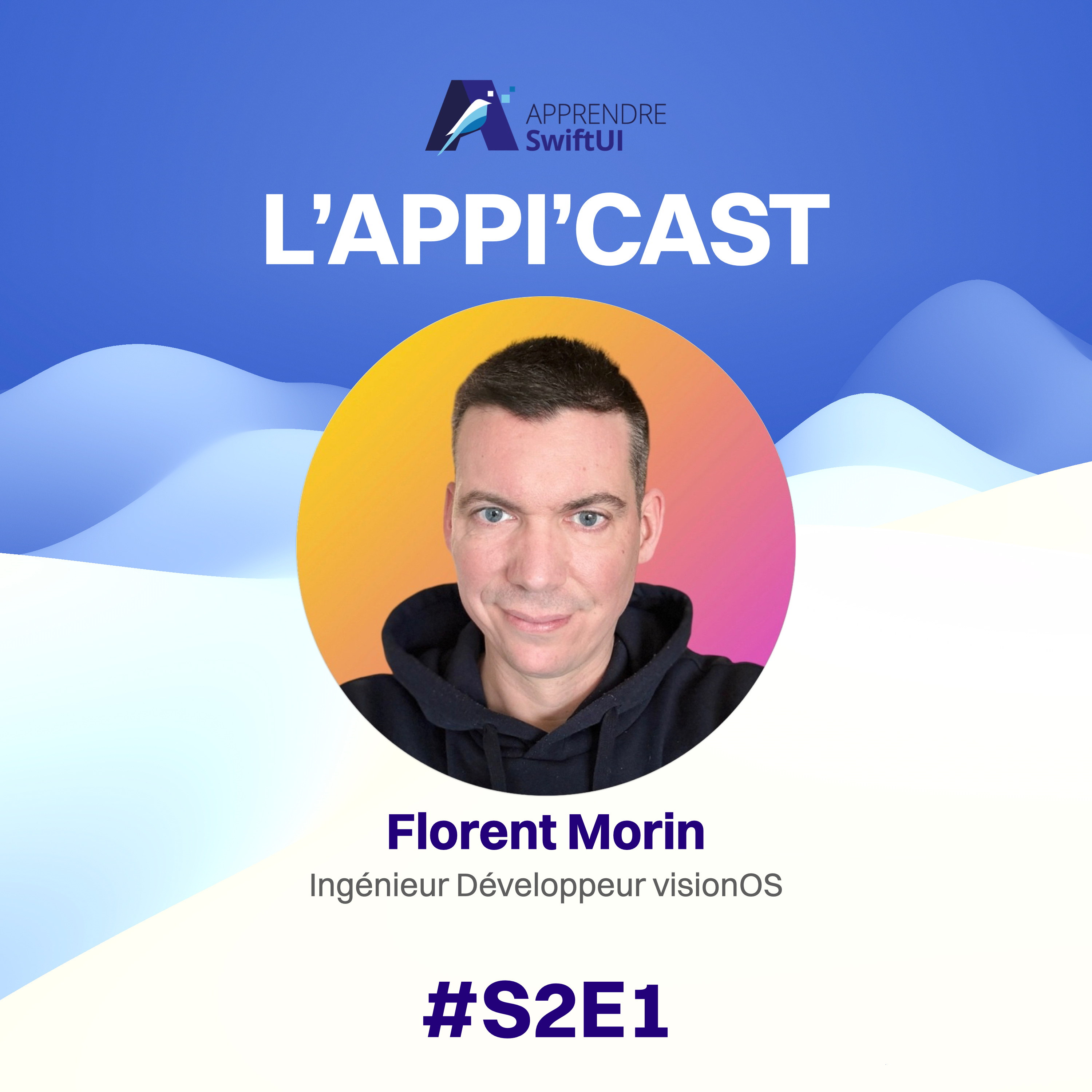 #S2E1 - Florent Morin - Déchiffrer visionOS 👓  Le futur d’Apple episode artwork