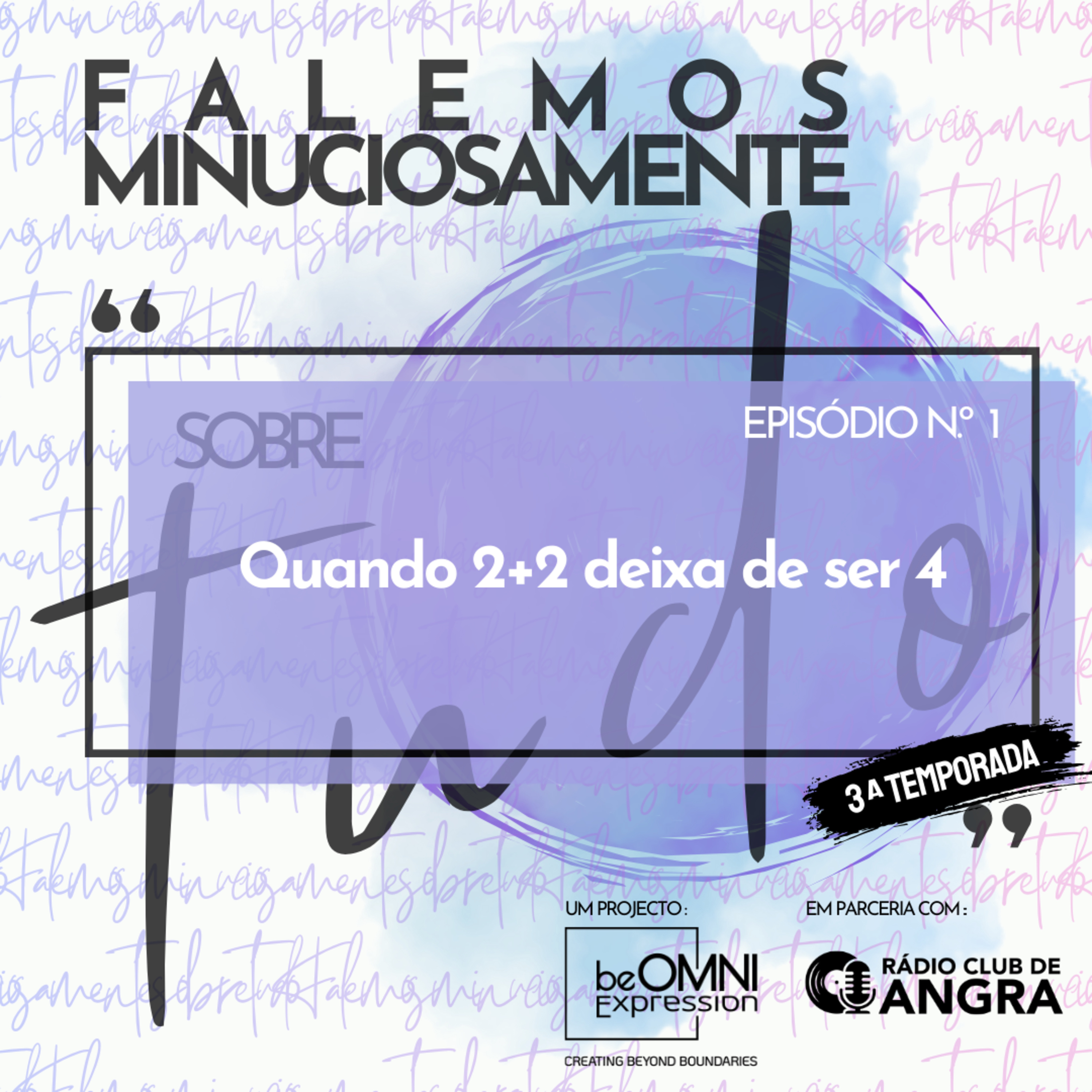 Falemos minuciosamente sobre tudo