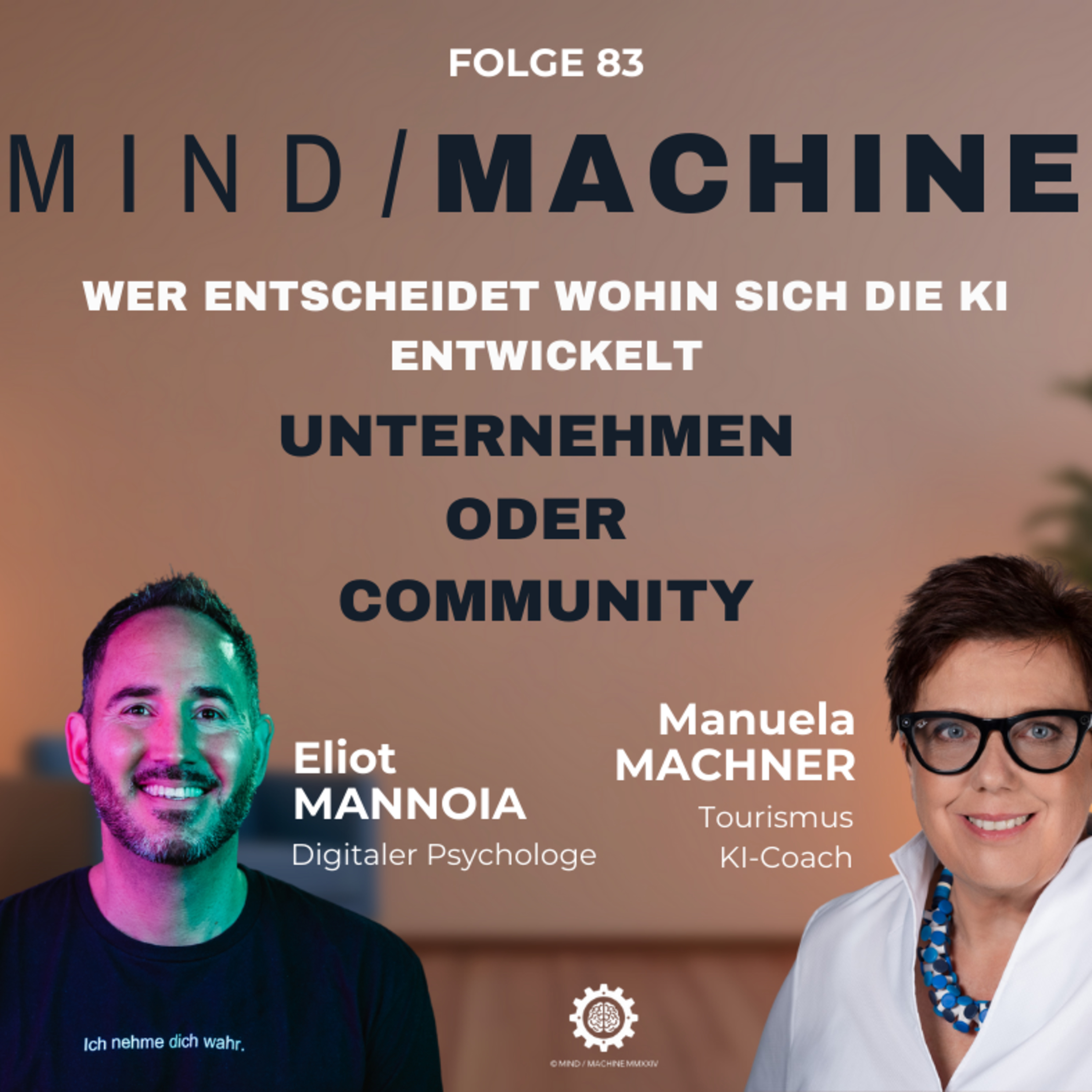 #83 - Wer entscheidet wohin sich die KI entwicklet? Mind / Machine episode artwork