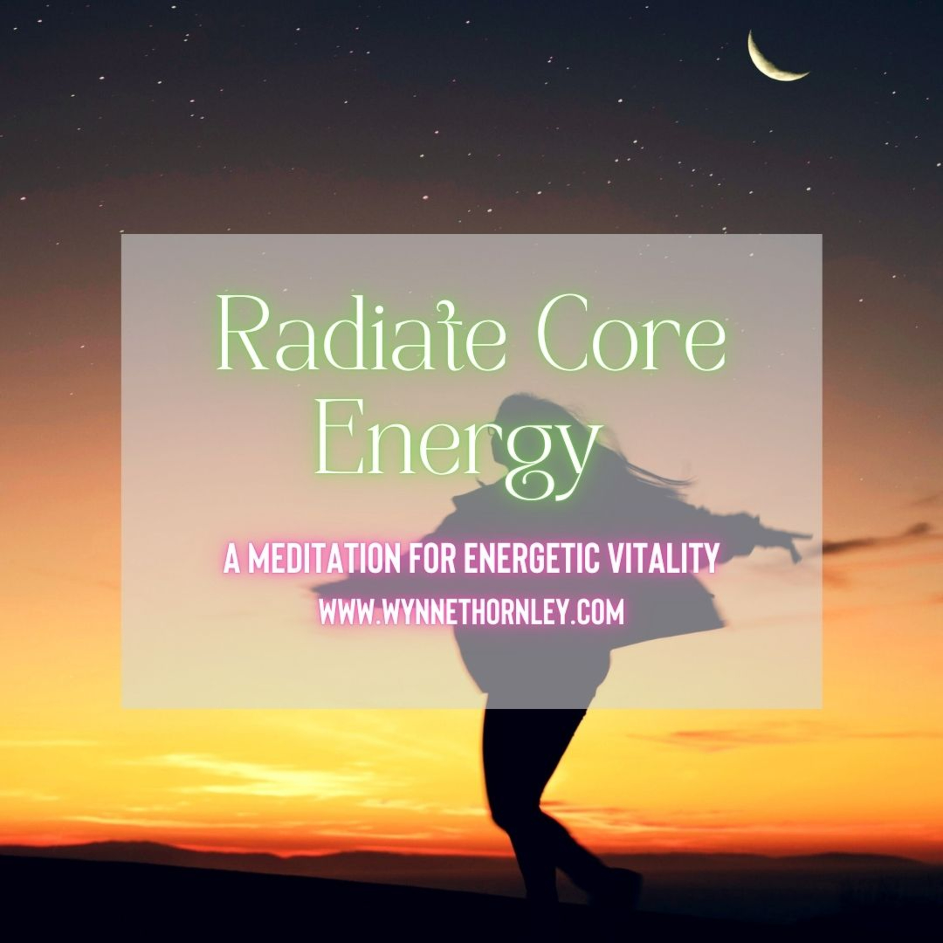 Radiate Core Energy; A Meditation for Energetic Vitality episode artwork