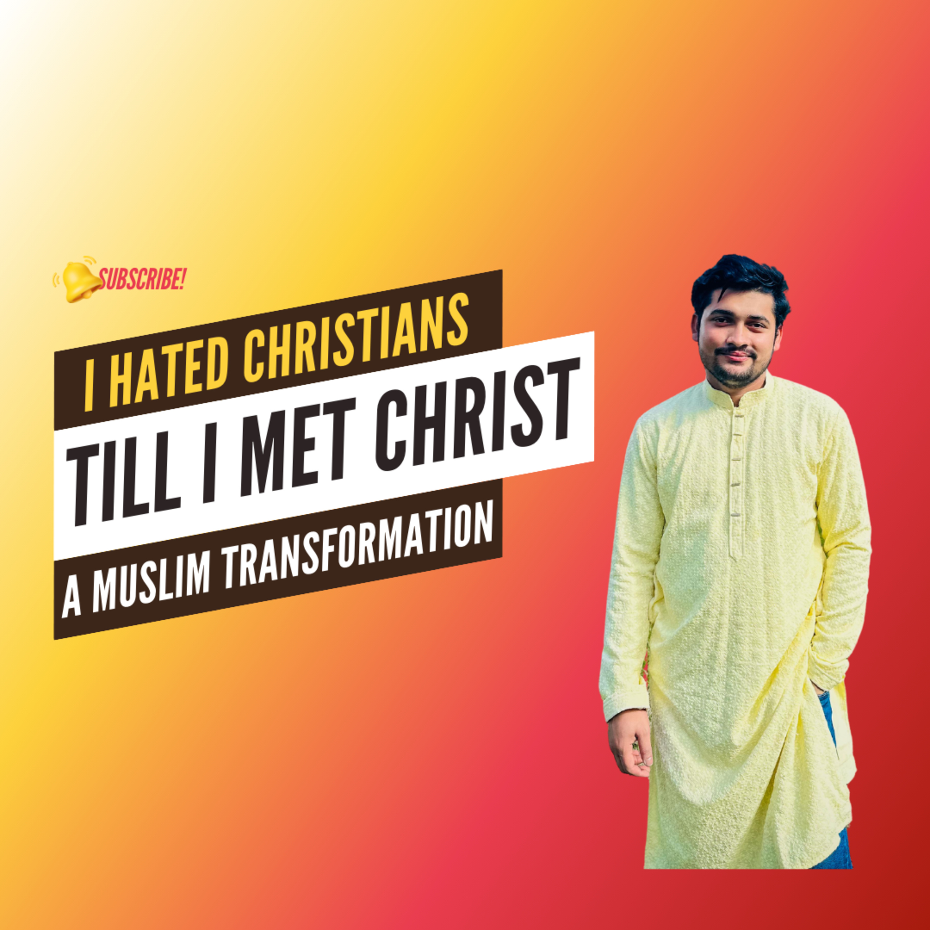 A Muslim Who Hated Christians, Now is a Follower of Christ!
