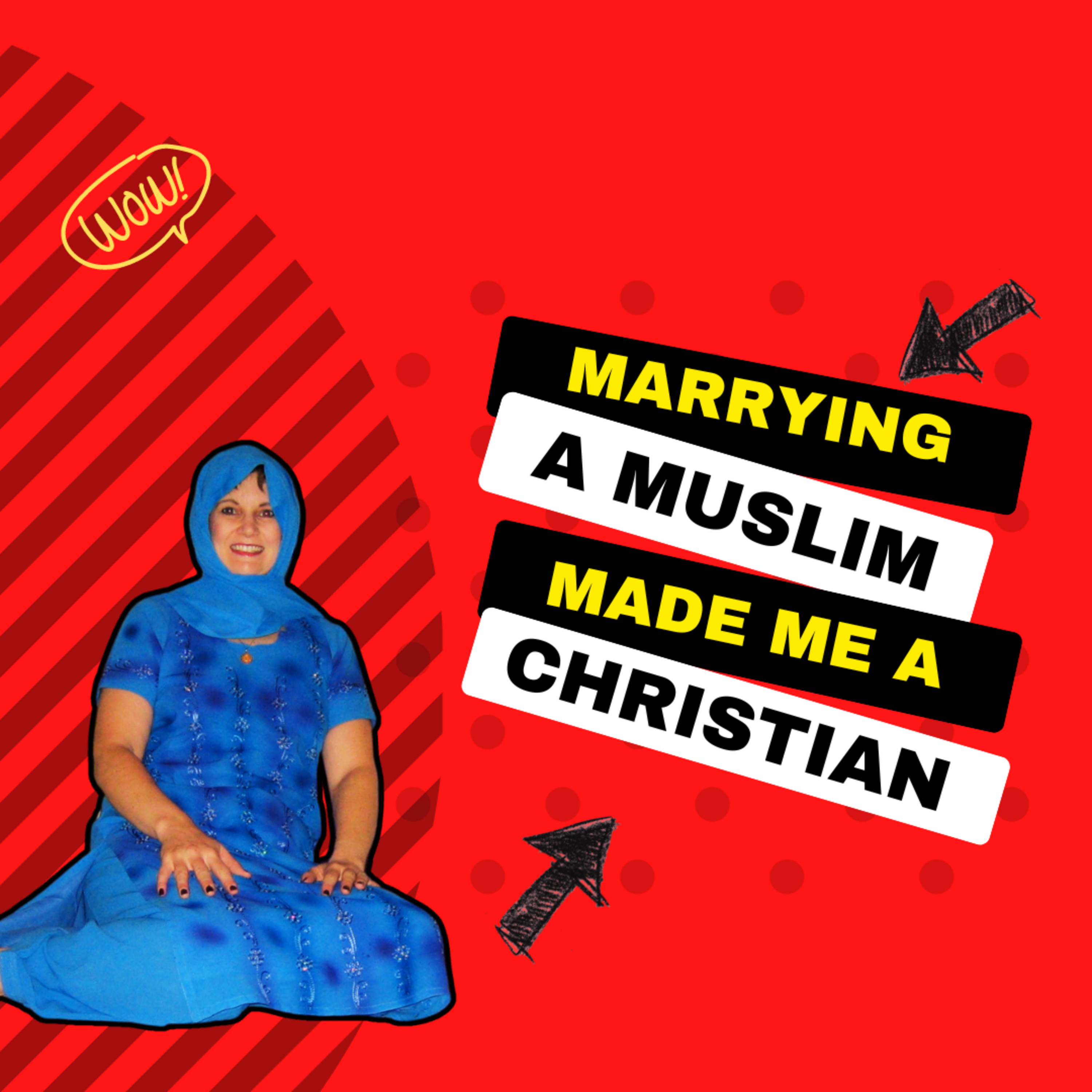 Marrying a Muslim Man Made me Convert to Christianity episode artwork