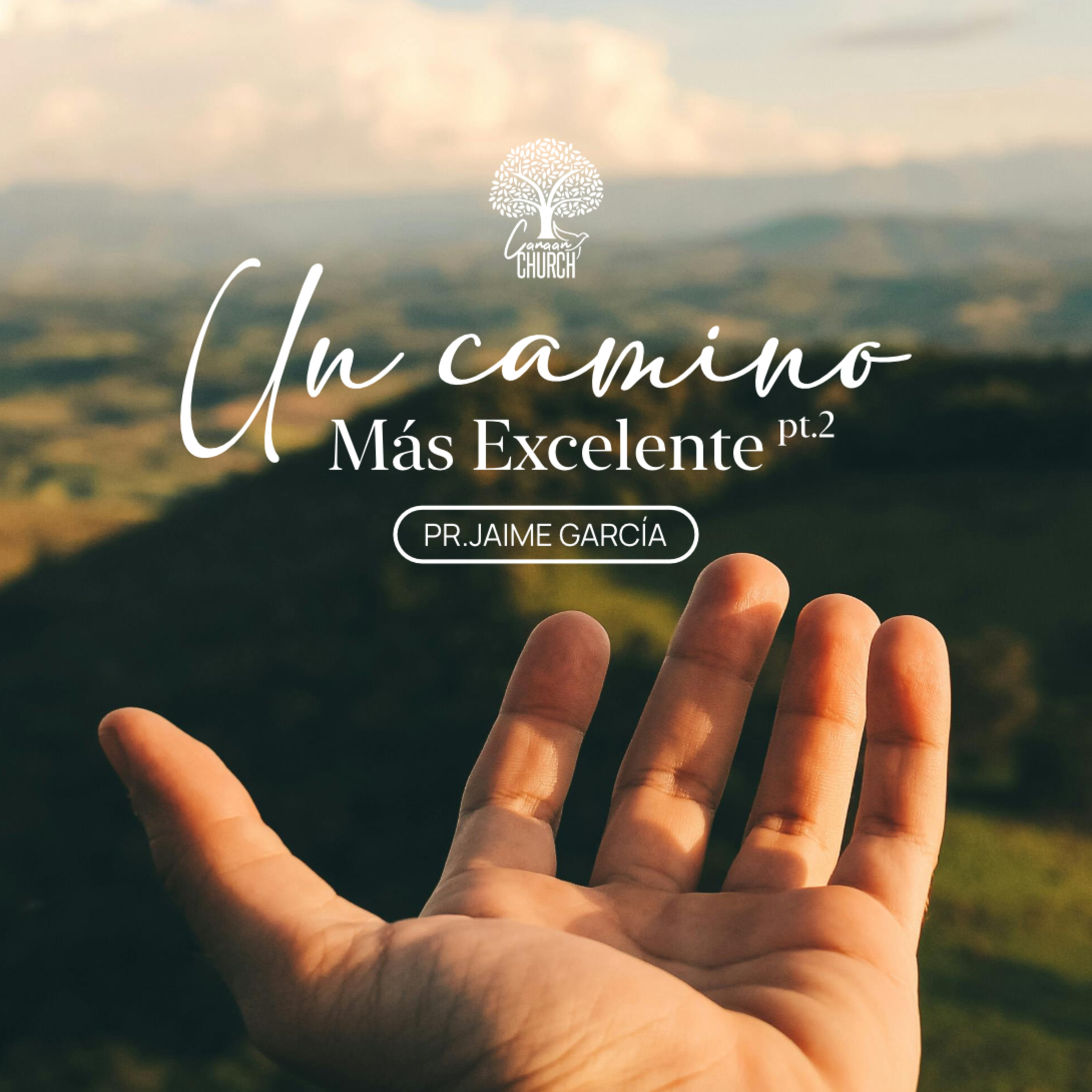 UN CAMINO MÁS EXCELENTE – 2DA PARTE episode artwork