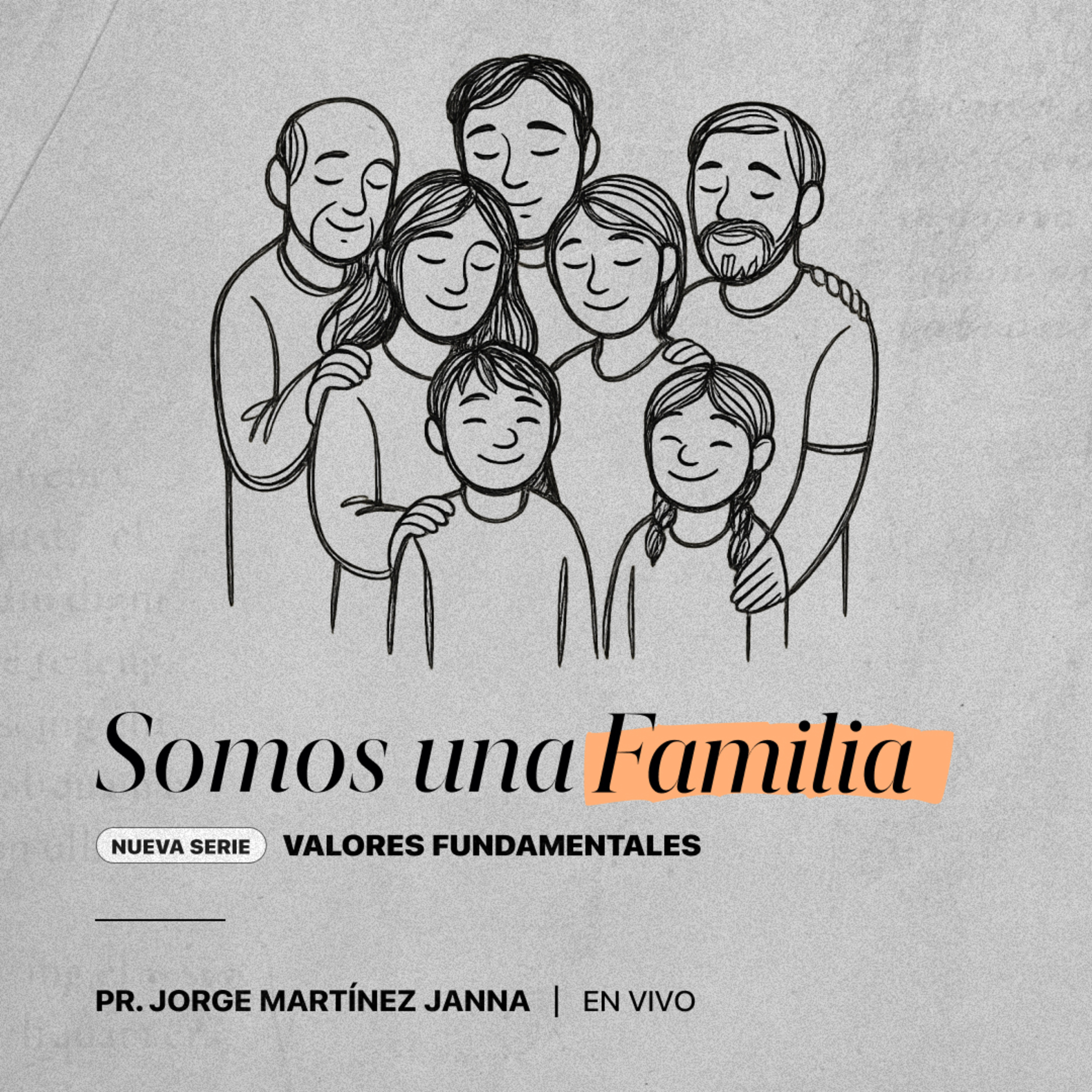 Valores Fundamentales | #9 Somos Una Familia episode artwork